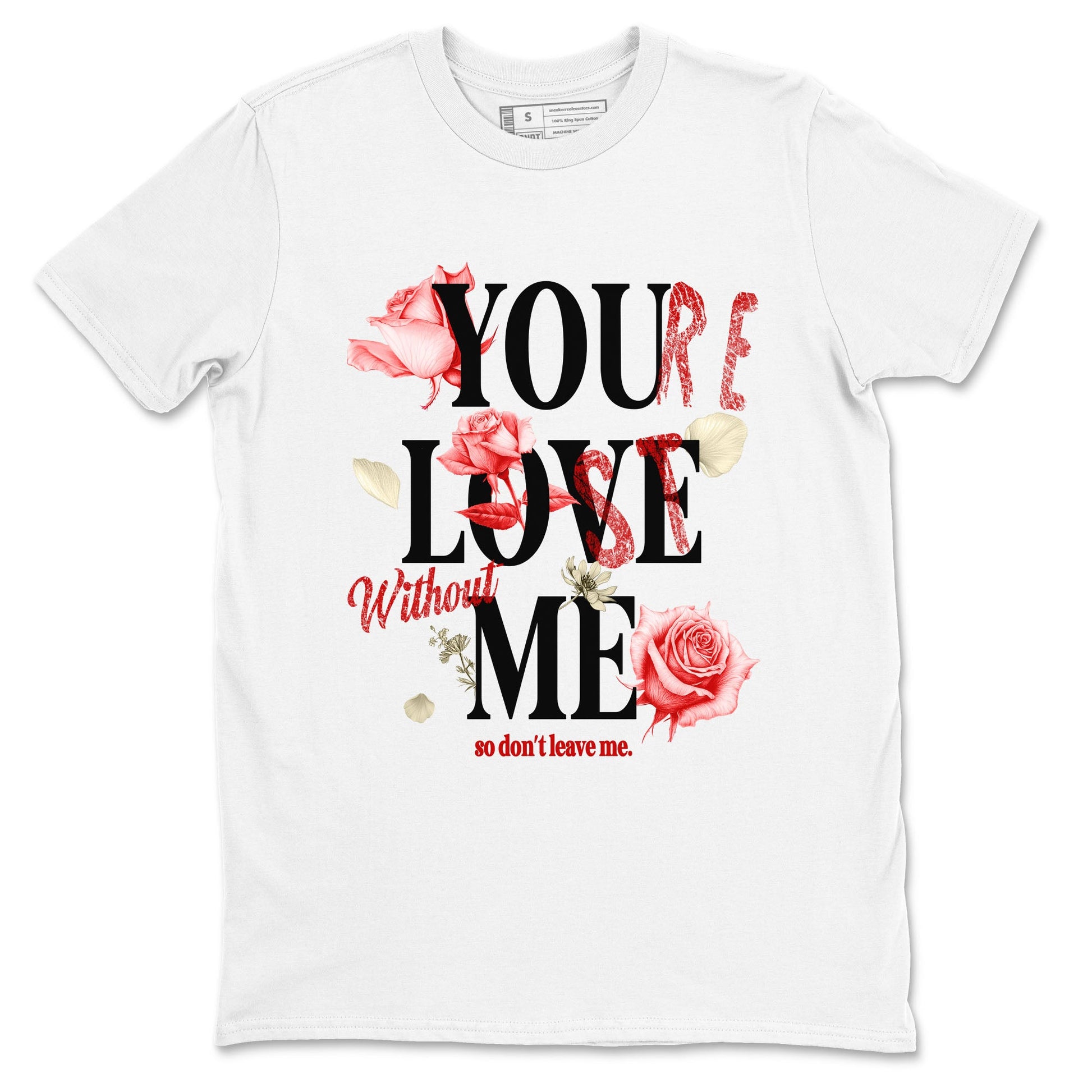 1s Black Toe Reimagined shirts to match jordans You Love Me best t shirts to wear with jordans AJ1 High OG Black Toe Reimagined match shoes to clothes SNRT Sneaker Tees unisex cotton White 2 shirts