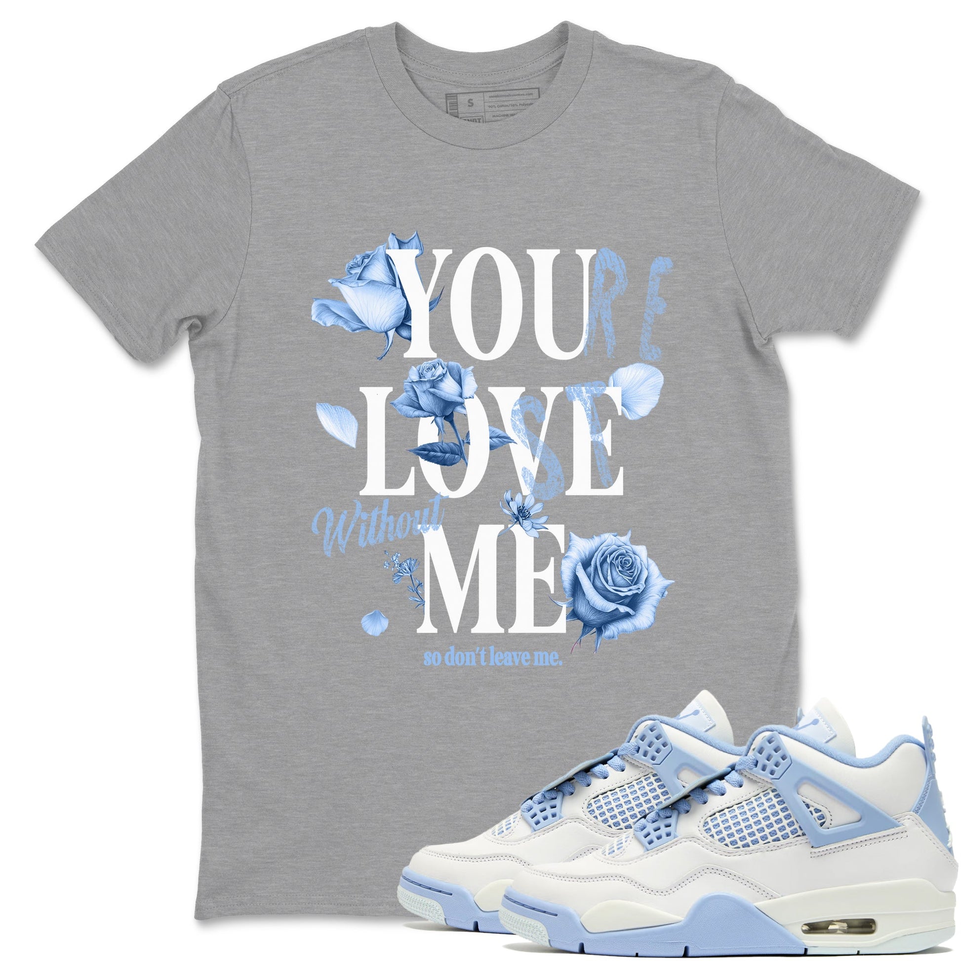 4s Forget Me Not shirts to match jordans You Love Me sneaker match tees Air Jordan 4 Retro Forget Me Not match shoes to clothes SNRT Sneaker Tees unisex cotton Heather Grey 1 shirts