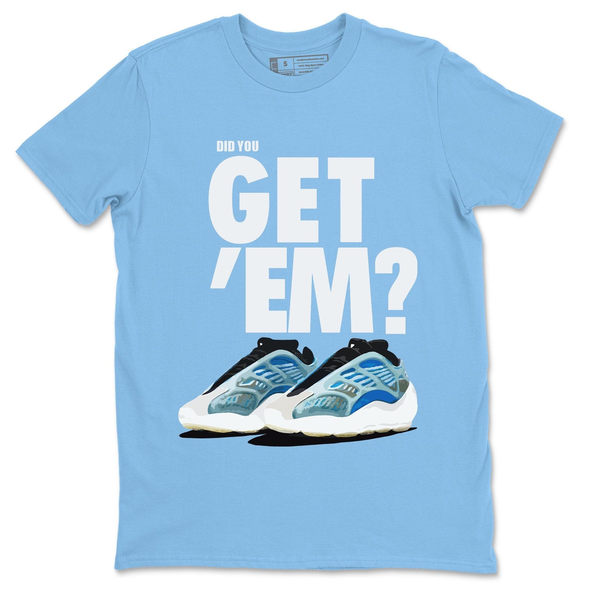 Adidas Yeezy Boost 700 Arzareth Sneaker Match Tees Did You Get Em SNRT Sneaker Tees Adidas Yeezy Boost 700 Arzareth SNRT Sneaker Release Tees Unisex Shirts