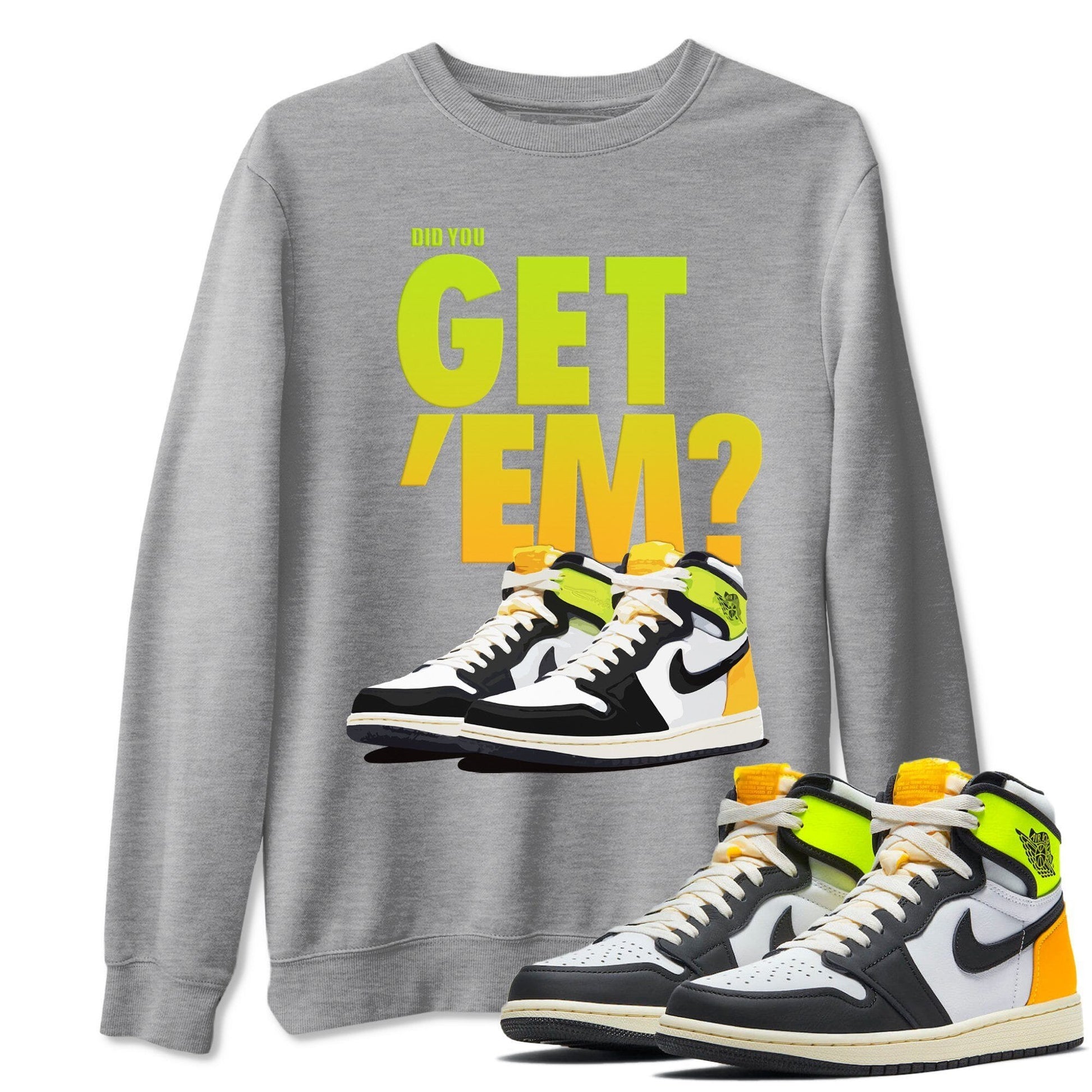 Jordan 1 Volt Gold Sneaker Match Tees Did You Get Em SNRT Sneaker Tees Jordan 1 Volt Gold SNRT Sneaker Release Tees Unisex Shirts
