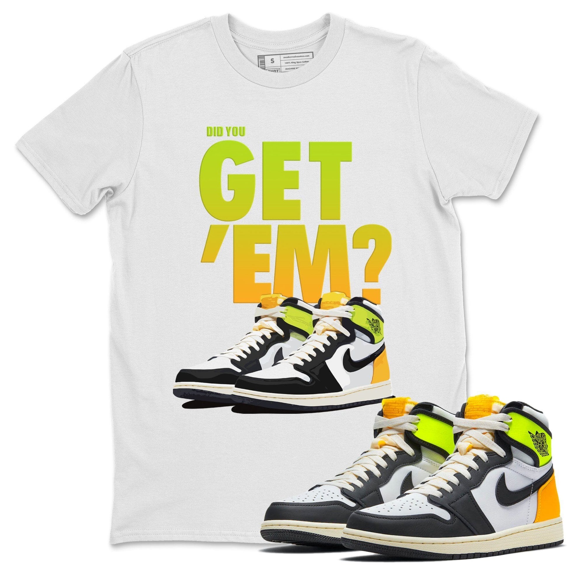 Jordan 1 Volt Gold Sneaker Match Tees Did You Get Em SNRT Sneaker Tees Jordan 1 Volt Gold SNRT Sneaker Release Tees Unisex Shirts