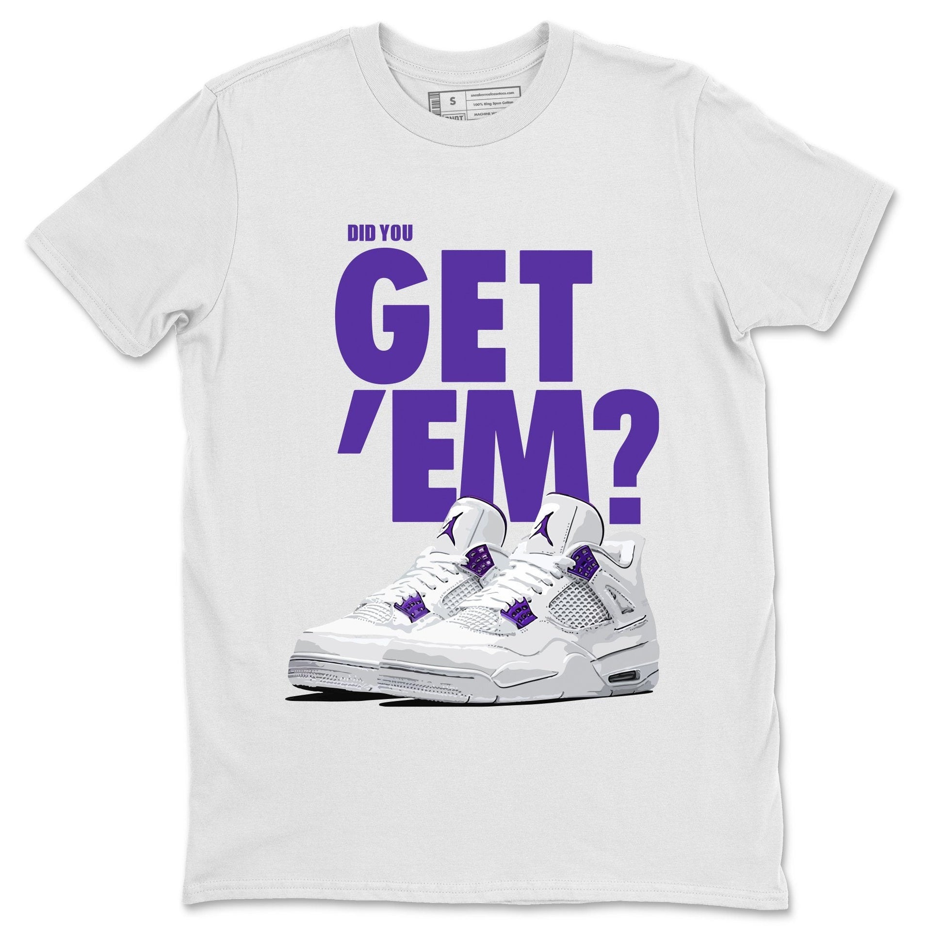 Jordan 4 Court Purple Sneaker Match Tees Did You Get Em SNRT Sneaker Tees Jordan 4 Court Purple SNRT Sneaker Release Tees Unisex Shirts