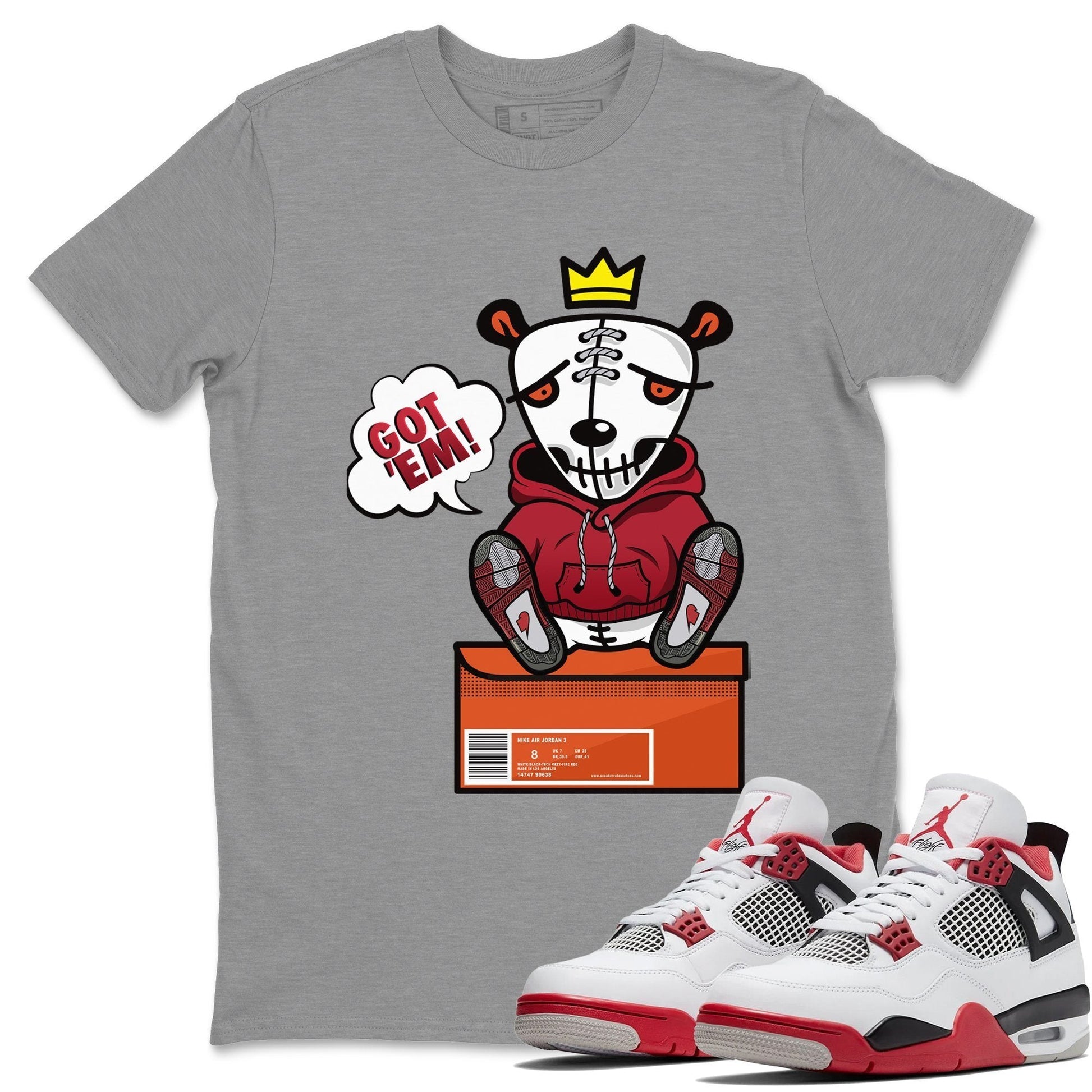 Jordan 4 Fire Red Sneaker Match Tees Got Em Sneaker Tees Jordan 4 Fire Red Sneaker Release Tees Unisex Shirts