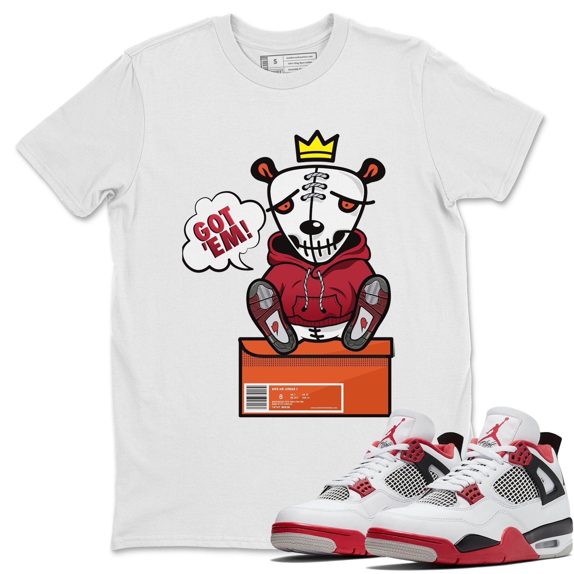 Jordan 4 Fire Red Sneaker Match Tees Got Em Sneaker Tees Jordan 4 Fire Red Sneaker Release Tees Unisex Shirts