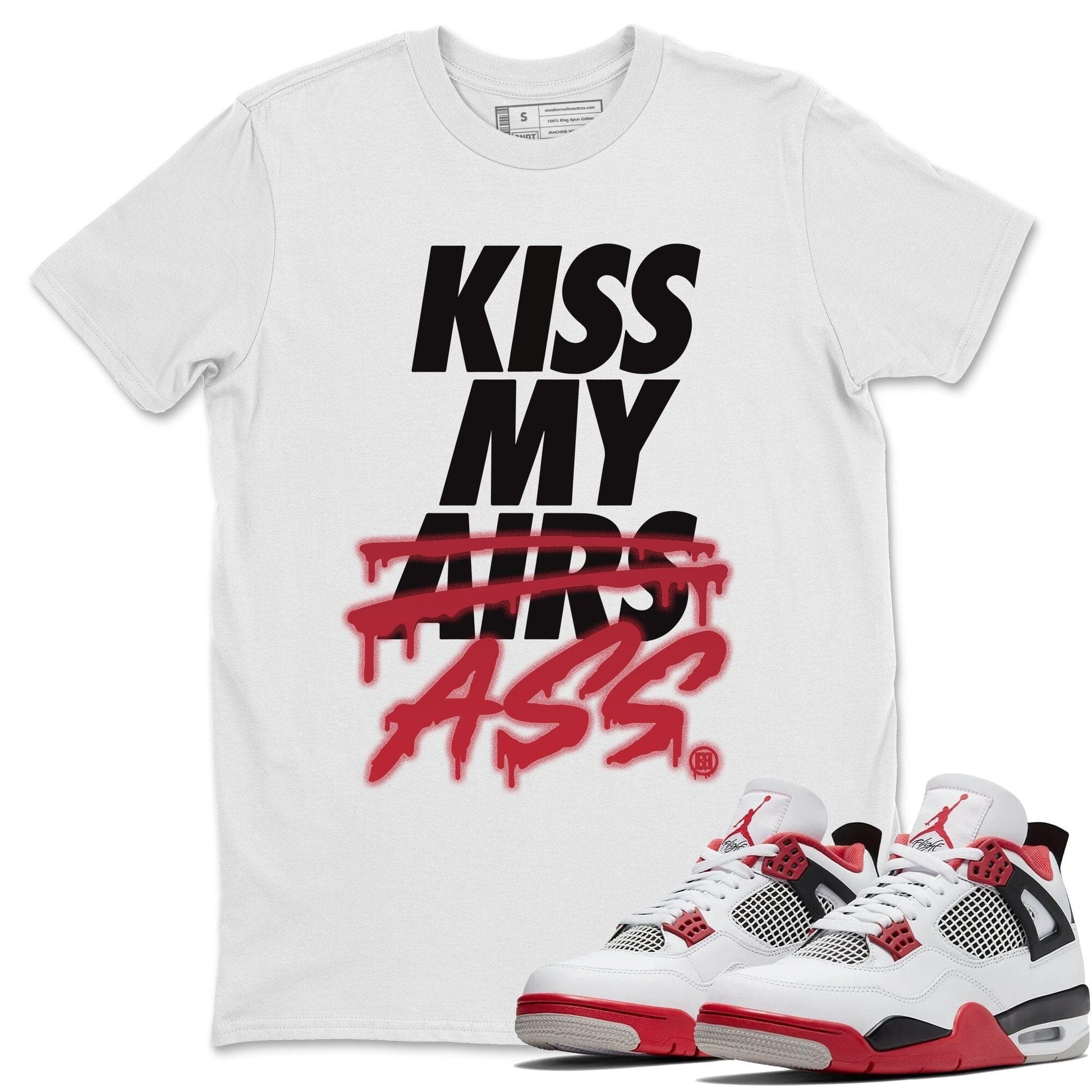 Jordan 4 Fire Red Sneaker Match Tees Kiss My Ass Sneaker Tees Jordan 4 Fire Red Sneaker Release Tees Unisex Shirts