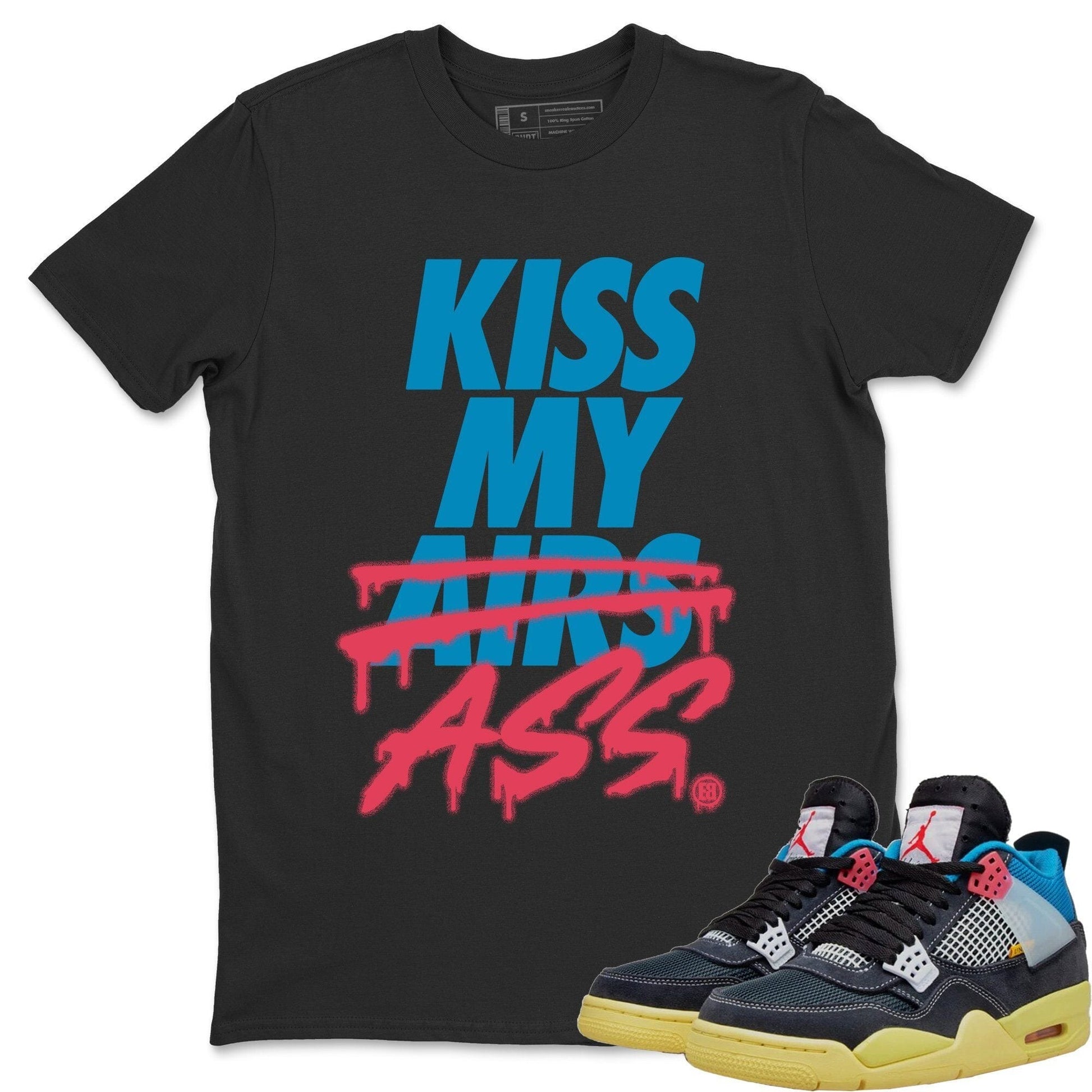 Jordan 4 Union Off Noir Sneaker Match Tees Kiss My Ass Sneaker Tees Jordan 4 Union Off Noir Sneaker Release Tees Unisex Shirts