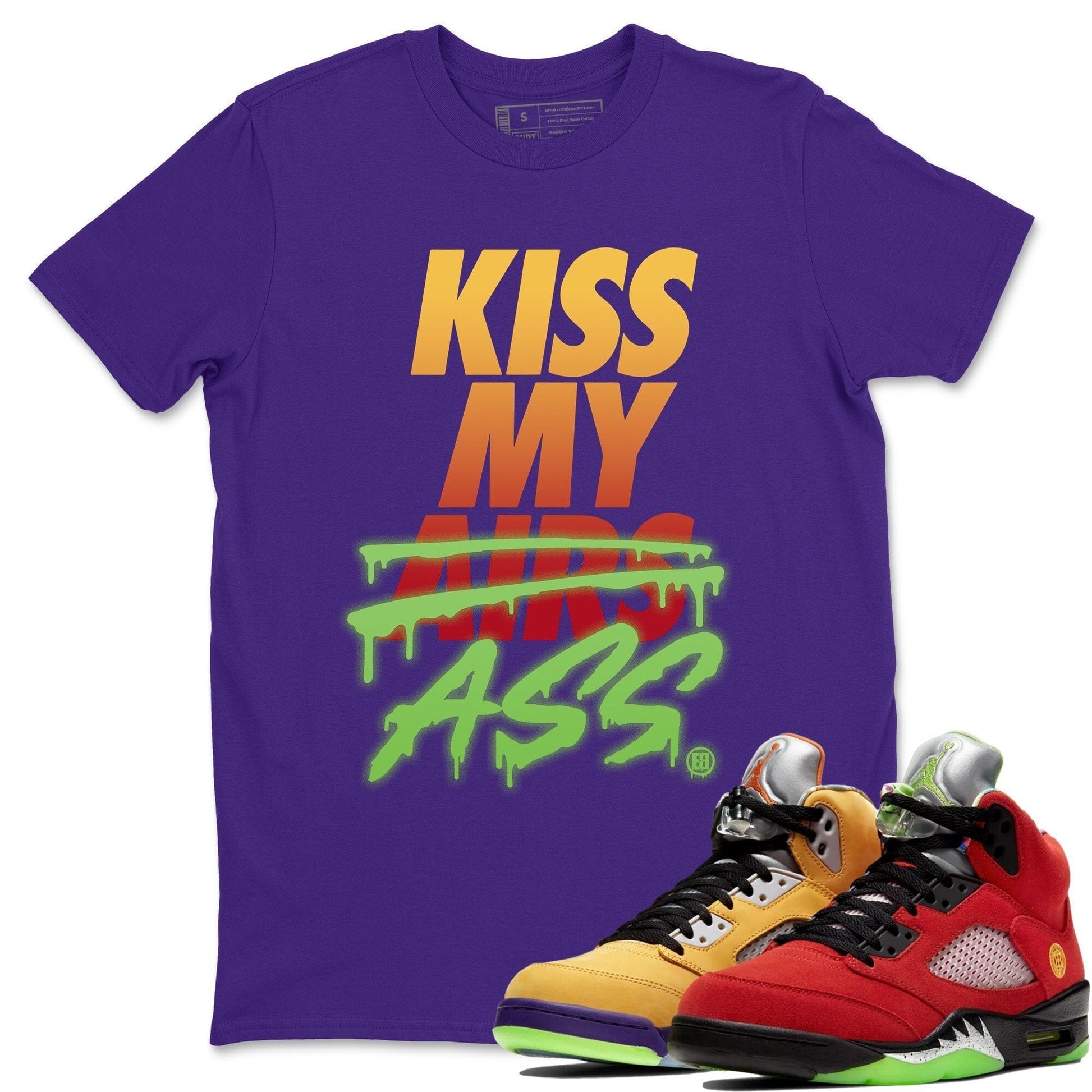 Jordan 5 What The Sneaker Match Tees Kiss My Ass Sneaker Tees Jordan 5 What The Sneaker Release Tees Unisex Shirts