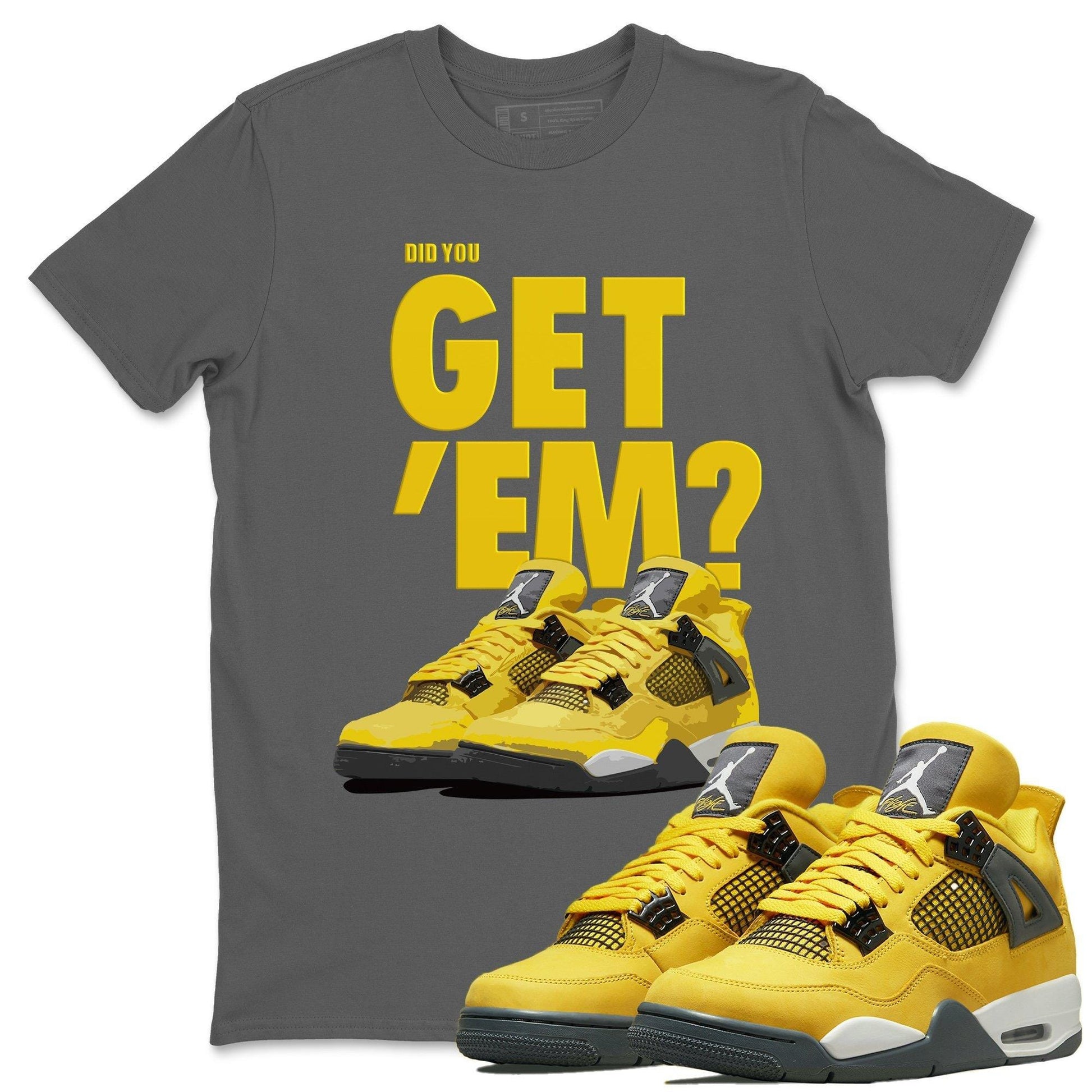 Jordan 4 Lightning Sneaker Match Tees Did You Get Em SNRT Sneaker Tees Jordan 4 Lightning SNRT Sneaker Release Tees Unisex Shirts