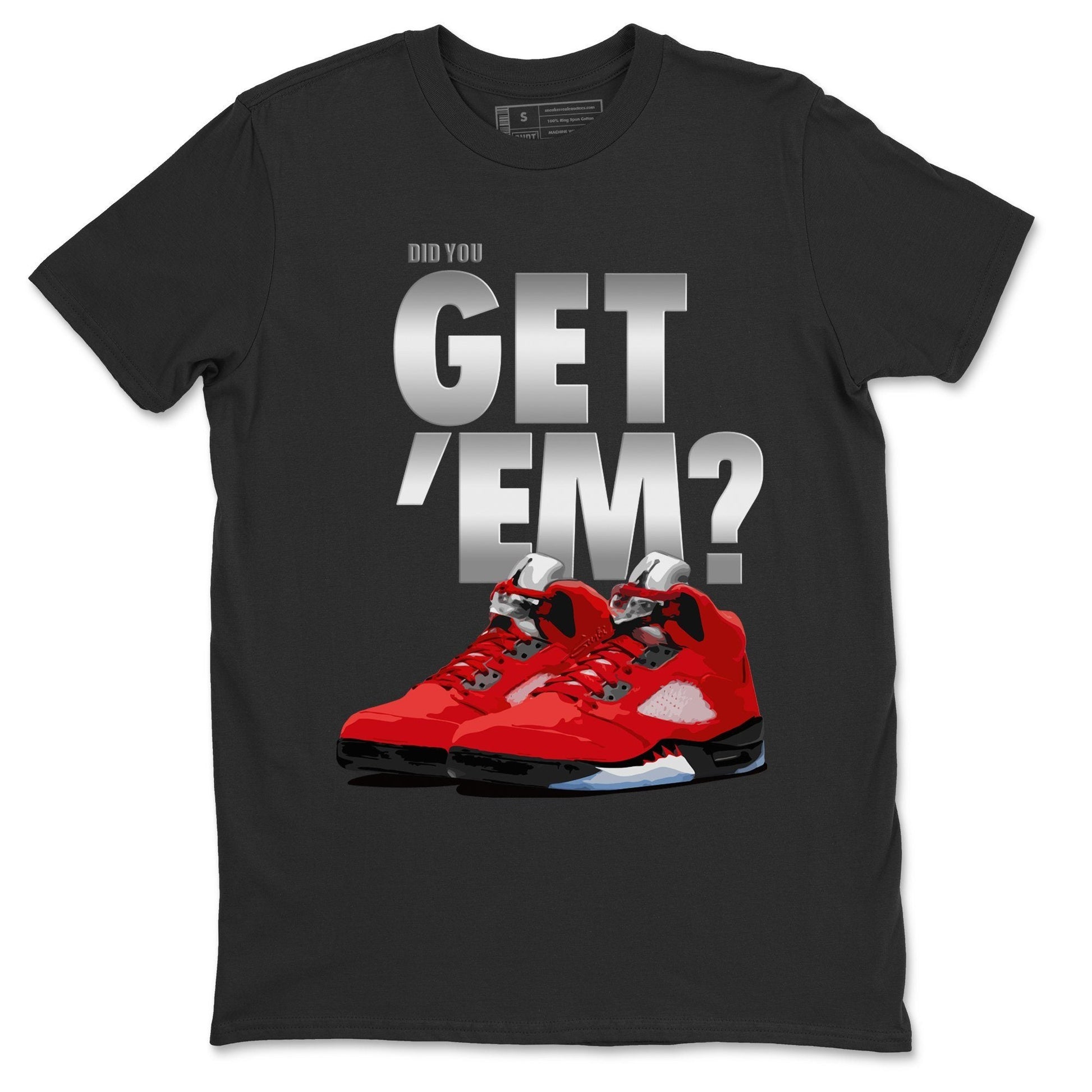 Jordan 5 Retro Raging Bull Sneaker Match Tees Did You Get Em SNRT Sneaker Tees Jordan 5 Retro Raging Bull SNRT Sneaker Release Tees Unisex Shirts