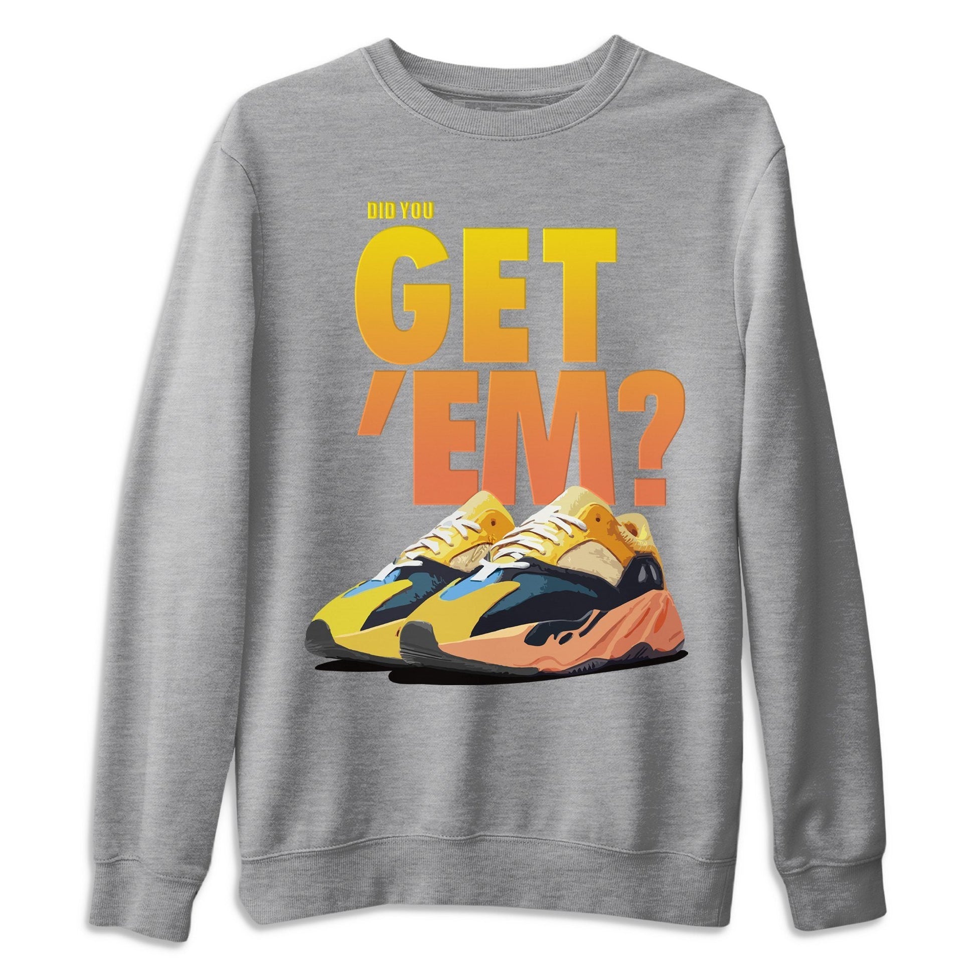 Adidas Yeezy Boost 700 Sun Sneaker Match Tees Did You Get Em SNRT Sneaker Tees Adidas Yeezy Boost 700 Sun SNRT Sneaker Release Tees Unisex Shirts