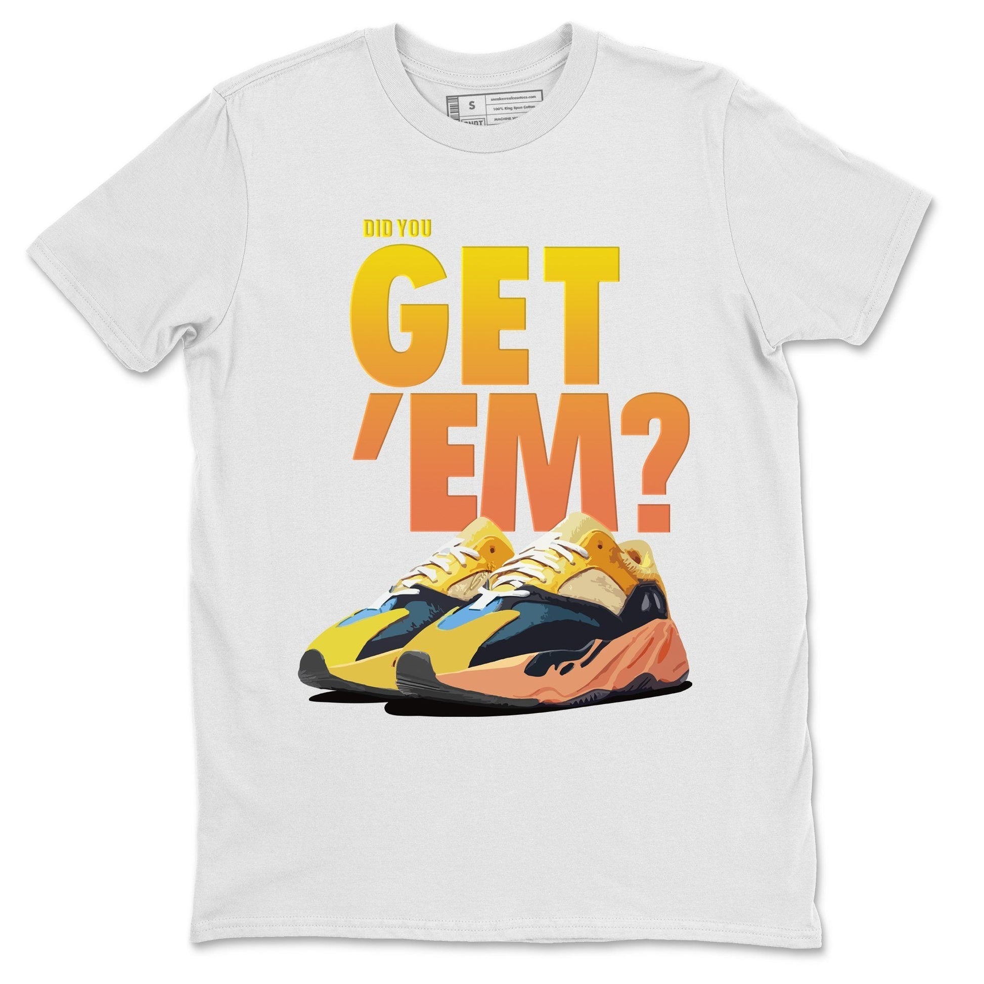 Adidas Yeezy Boost 700 Sun Sneaker Match Tees Did You Get Em SNRT Sneaker Tees Adidas Yeezy Boost 700 Sun SNRT Sneaker Release Tees Unisex Shirts