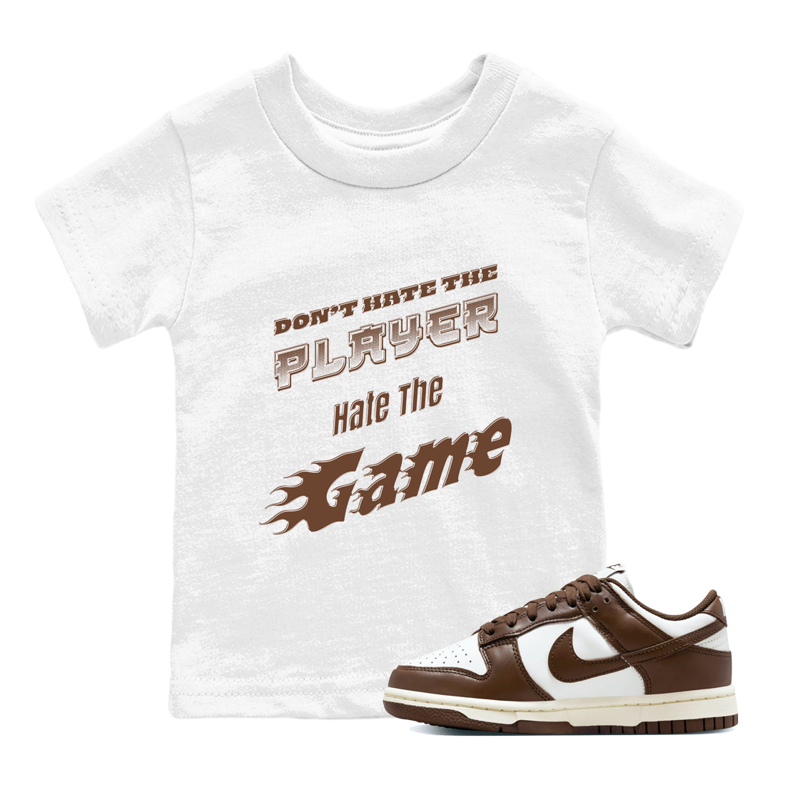 Dunk Cacao Wow shirt to match jordans Don't Hate The Player sneaker tees Dunk Cacao Wow SNRT Sneaker Release Tees Baby Toddler White 1 T-Shirt