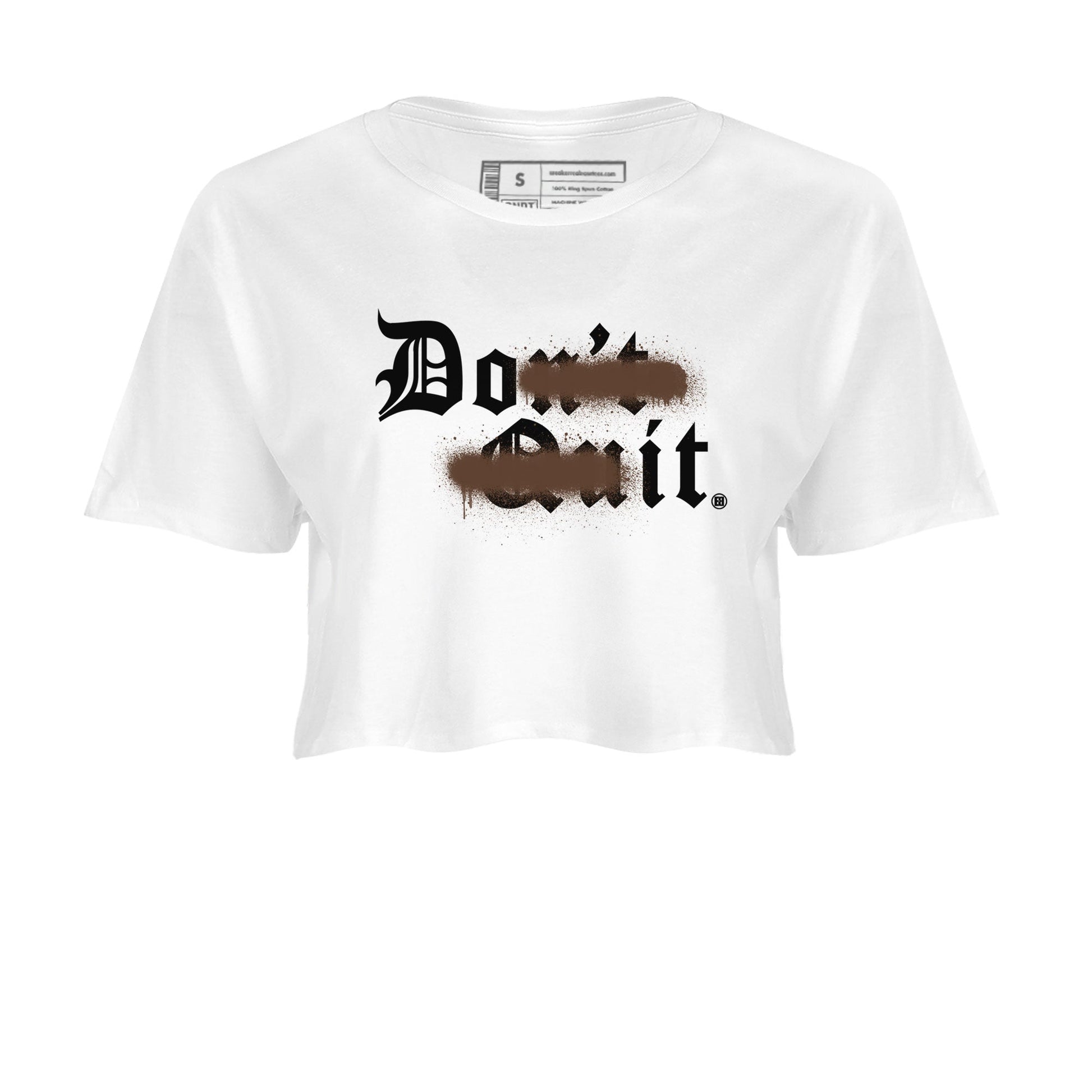 AF1 Chocolate shirt to match jordans Don't Quit Do It sneaker tees Air Force 1 Chocolate SNRT Sneaker Release Tees White 2 Crop T-Shirt