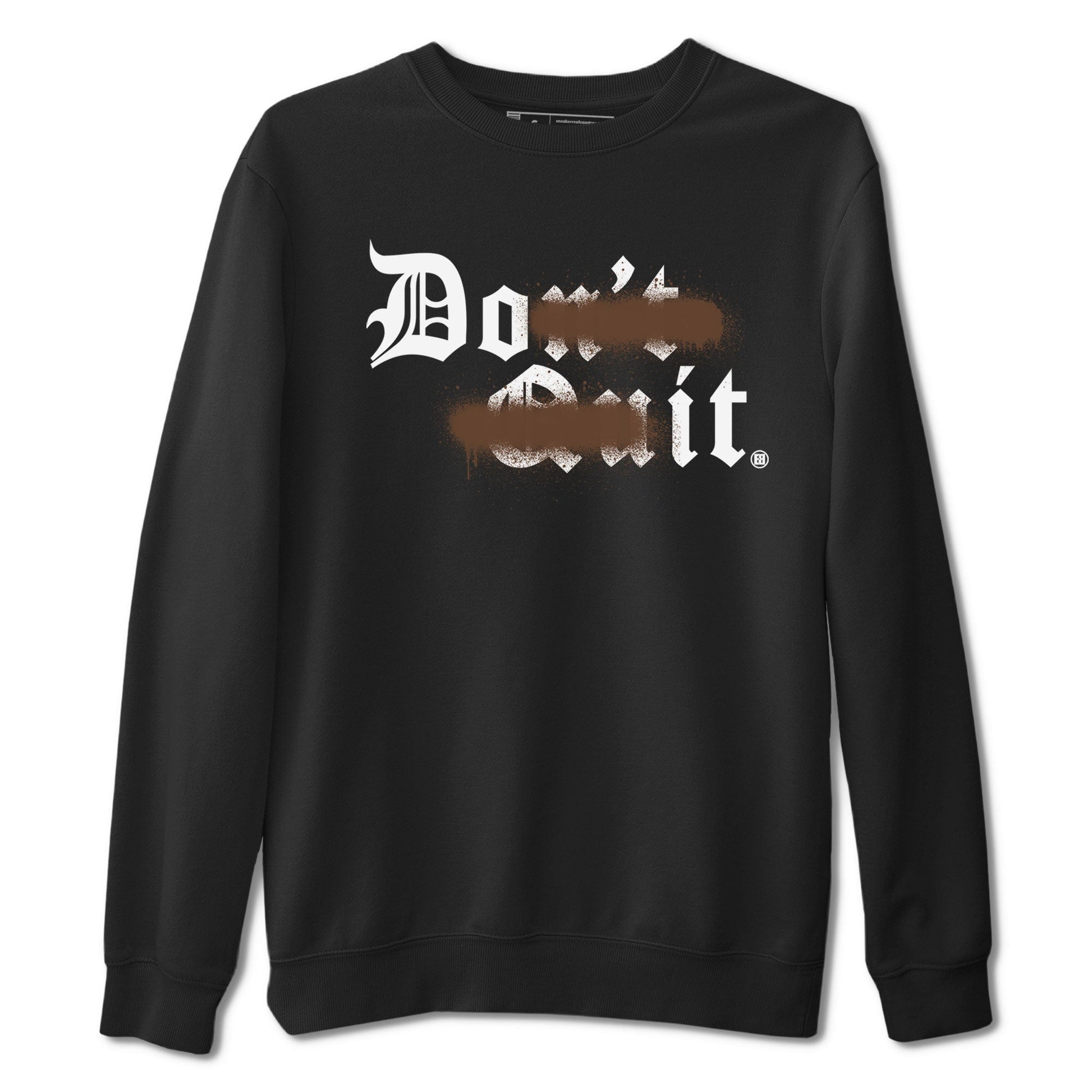 AF1 Chocolate shirt to match jordans Don't Quit Do It sneaker tees Air Force 1 Chocolate SNRT Sneaker Release Tees Cotton Sneaker Tee Black 2 T-Shirt