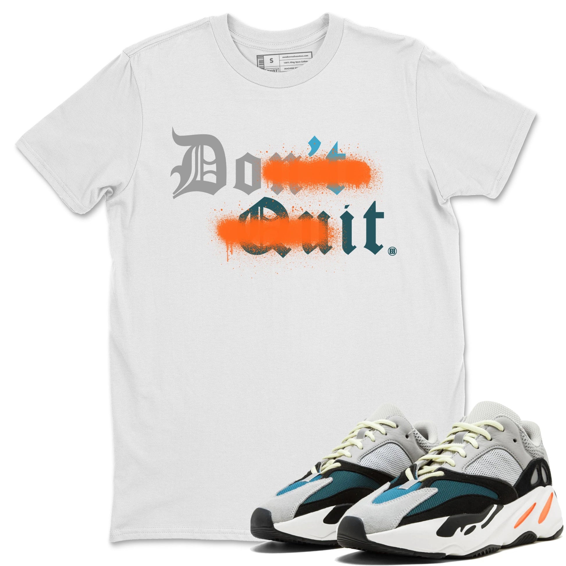 Yeezy 700 Wave Runner Sneaker Match Tees Don't Quit Do It Sneaker Tees Yeezy 700 Wave Runner Sneaker Release Tees Unisex Shirts