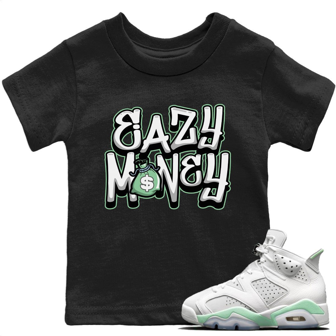 Jordan 6 Mint Foam Sneaker Match Tees Easy Money Sneaker Tees Jordan 6 Mint Foam Sneaker Release Tees Kids Shirts