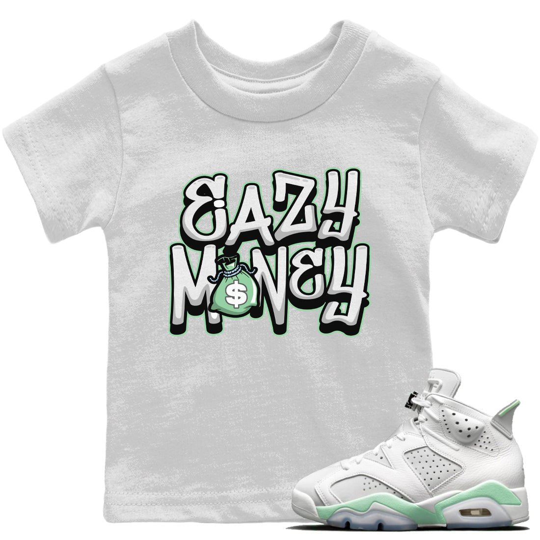 Jordan 6 Mint Foam Sneaker Match Tees Easy Money Sneaker Tees Jordan 6 Mint Foam Sneaker Release Tees Kids Shirts