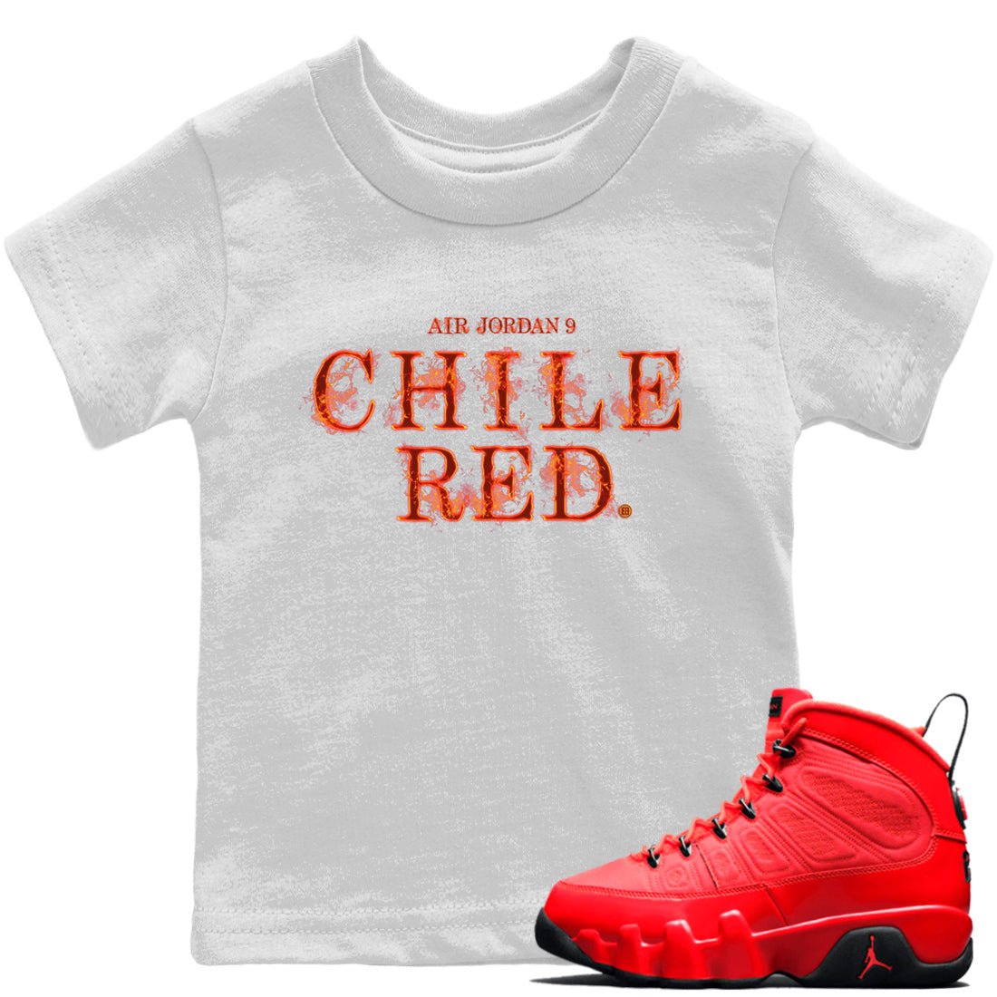 Jordan 9 Chile Red Sneaker Match Tees Fire Letters Sneaker Tees Jordan 9 Chile Red Sneaker Release Tees Kids Shirts