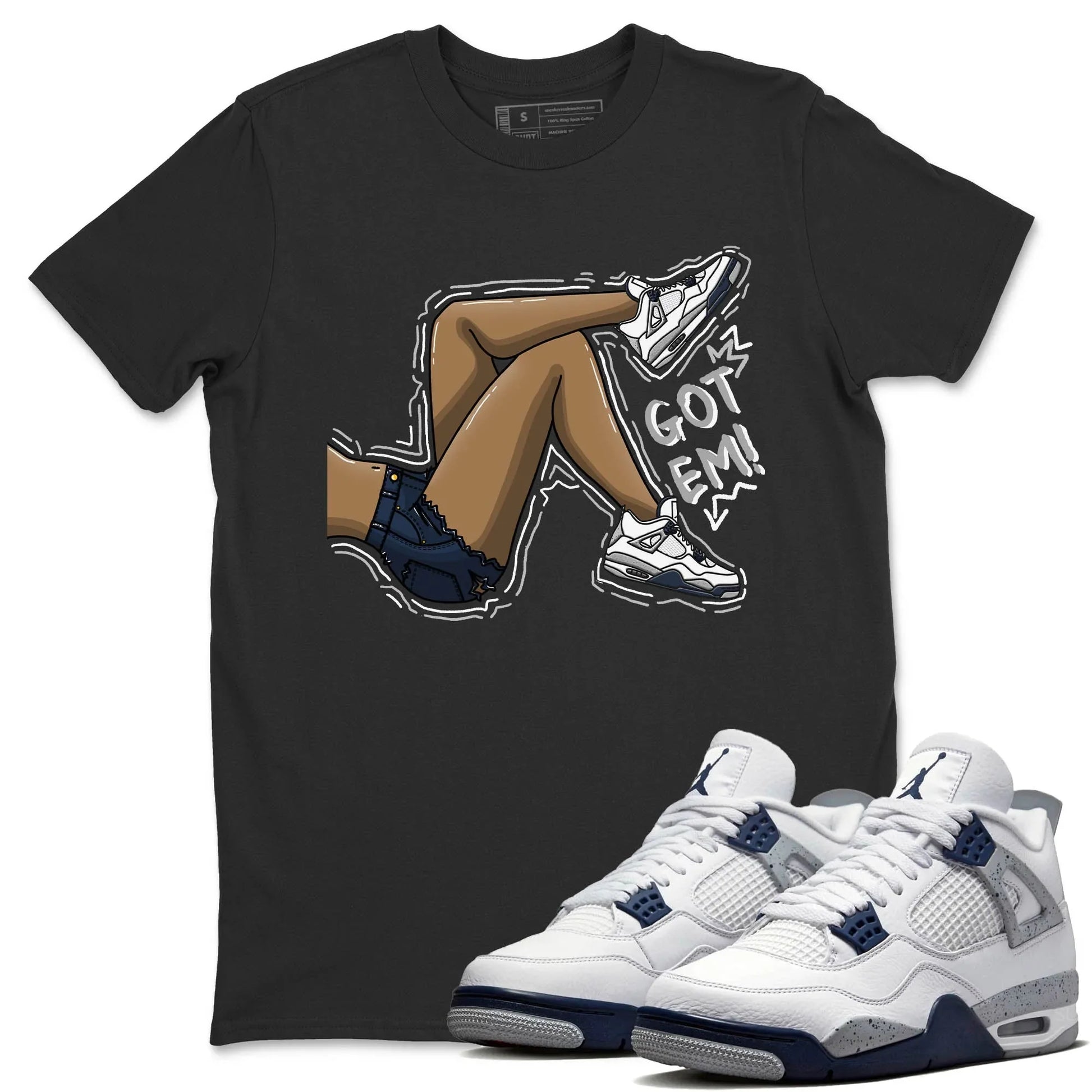 Jordan 4 Midnight Navy Sneaker Match Tees Got Em Legs Sneaker Tees Jordan 4 Midnight Navy Sneaker Release Tees Unisex Shirts