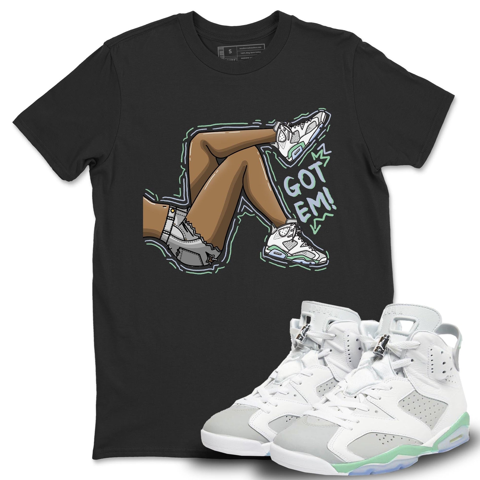 Jordan 6 Mint Foam Sneaker Match Tees Got Em Legs Sneaker Tees Jordan 6 Mint Foam Sneaker Release Tees Unisex Shirts