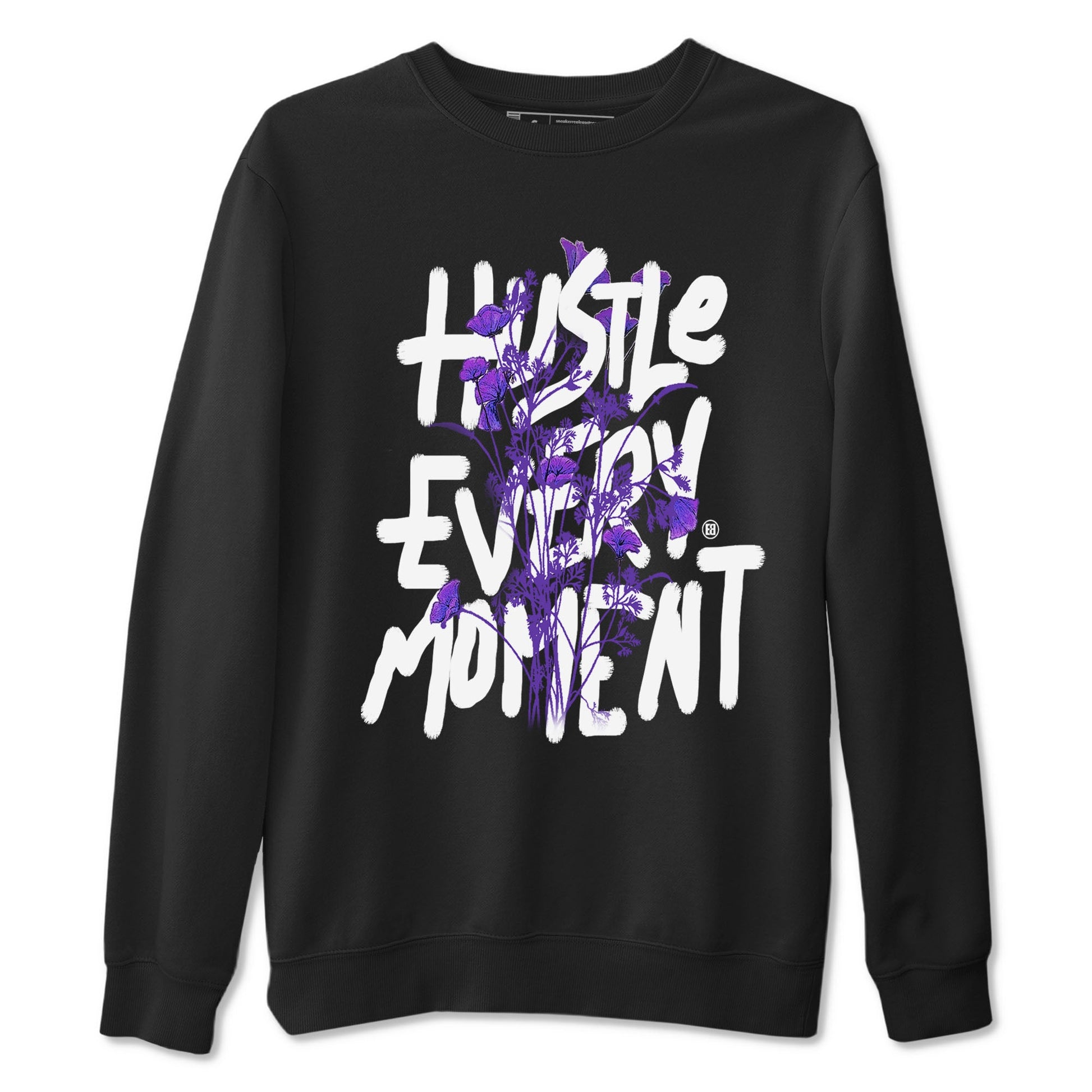 Hustle Every Moment sneaker match tees to Court Purple Dunks street fashion brand for shirts to match Jordans SNRT Sneaker Tees Dunk Low Court Purple unisex t-shirt Black 2 unisex shirt