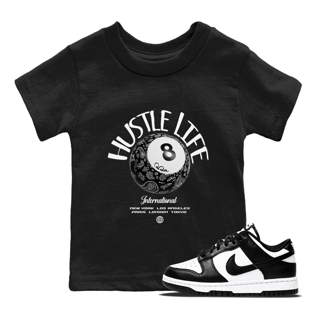 Dunk White Black shirt to match jordans Hustle Life sneaker tees Dunk White Black SNRT Sneaker Release Tees Baby Toddler Black 1 T-Shirt
