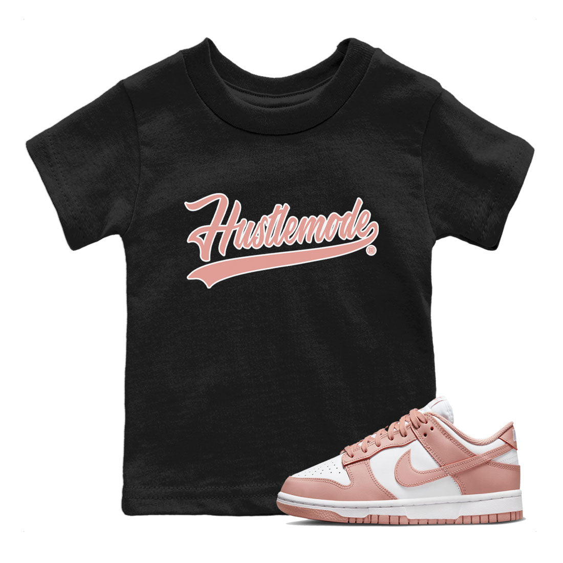 Dunk Low WMNS Rose Whisper shirt to match jordans Hustle Mode sneaker tees Dunk Rose Whisper SNRT Sneaker Release Tees Baby Toddler Kids Black 1 T-Shirt