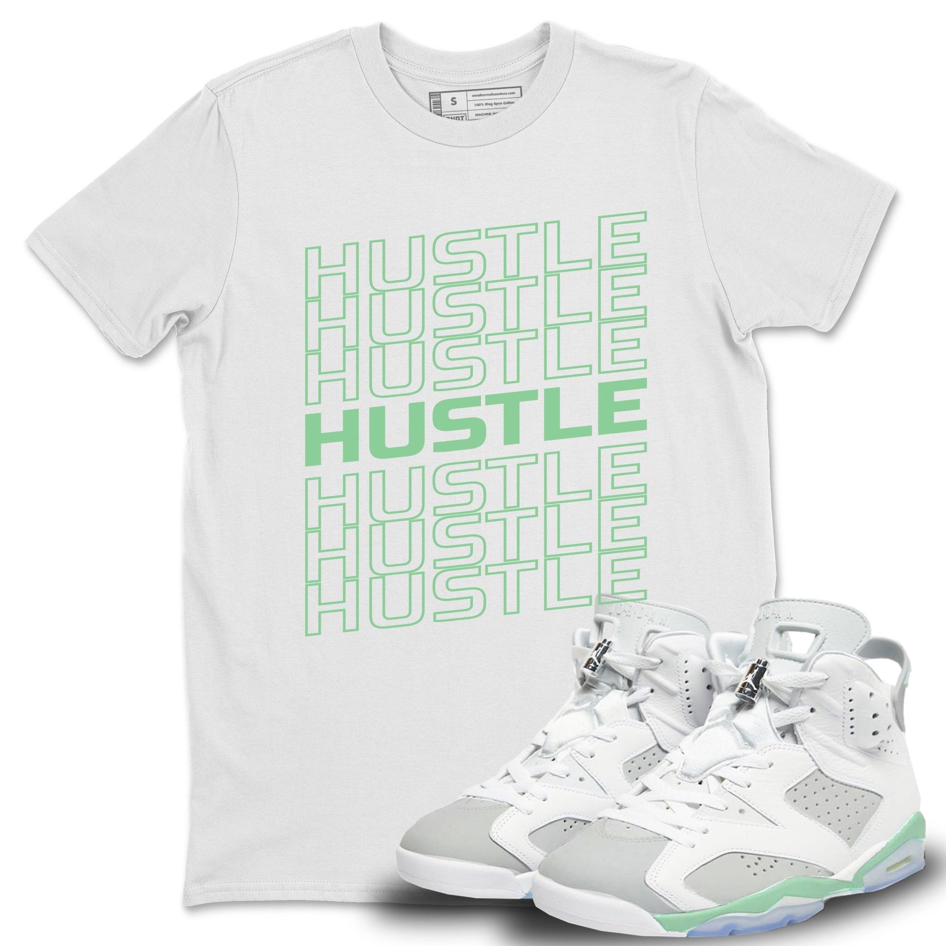 Jordan 6 Mint Foam Sneaker Match Tees Hustle Typo Sneaker Tees Jordan 6 Mint Foam Sneaker Release Tees Unisex Shirts