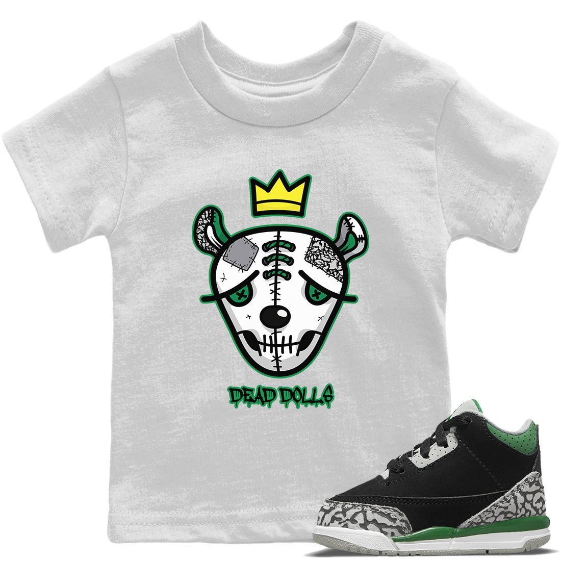 Jordan 3 Pine Green Sneaker Match Tees Dead Dolls Face Sneaker Tees Jordan 3 Pine Green Sneaker Release Tees Kids Shirts
