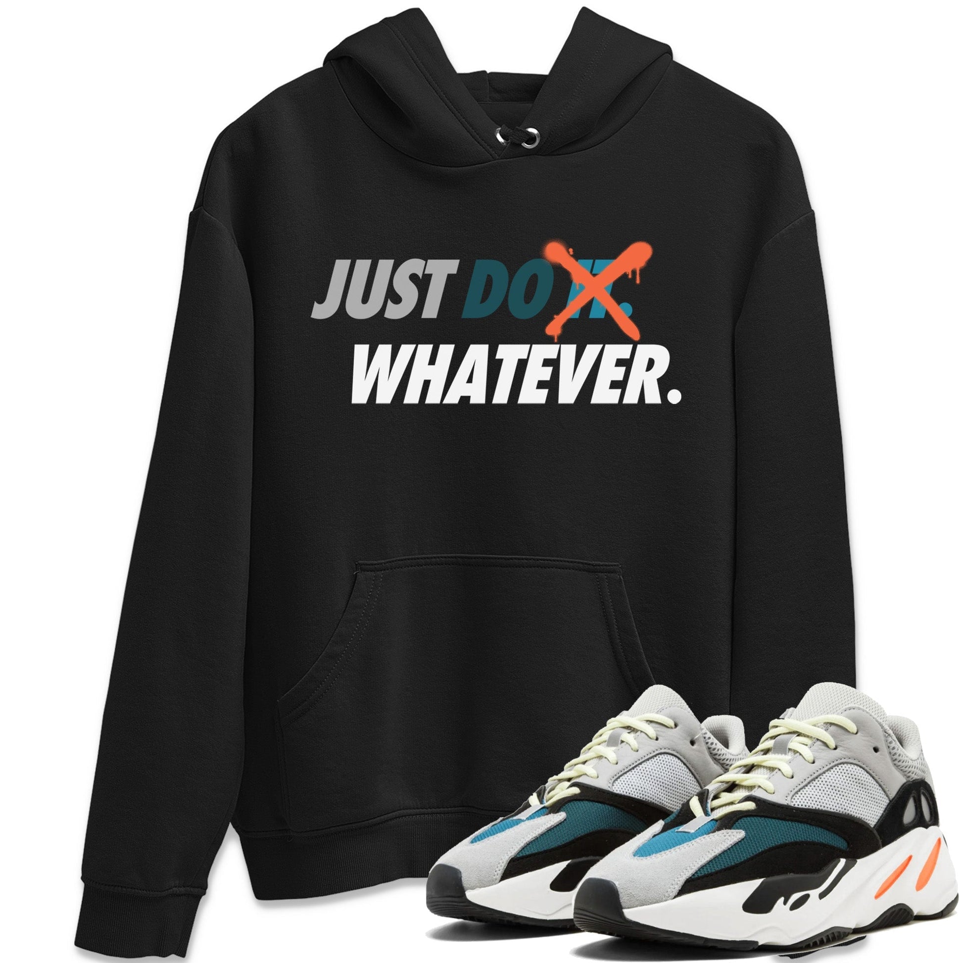 Yeezy 700 Wave Runner Sneaker Match Tees Just Do Whatever Sneaker Tees Yeezy 700 Wave Runner Sneaker Release Tees Unisex Shirts