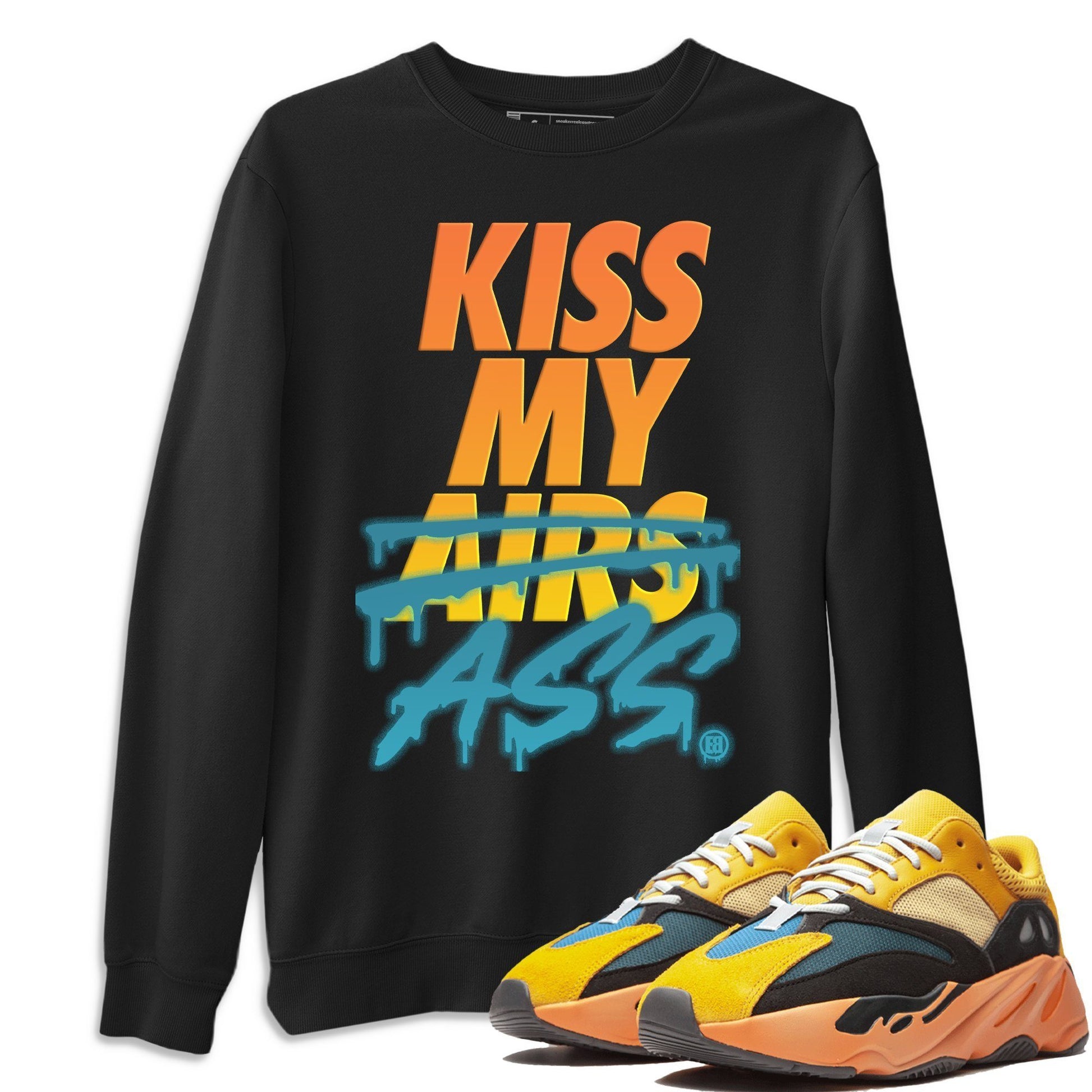 Yeezy 700 Sun Sneaker Match Tees Kiss My Ass Sneaker Tees Yeezy 700 Sun Sneaker Release Tees Unisex Shirts