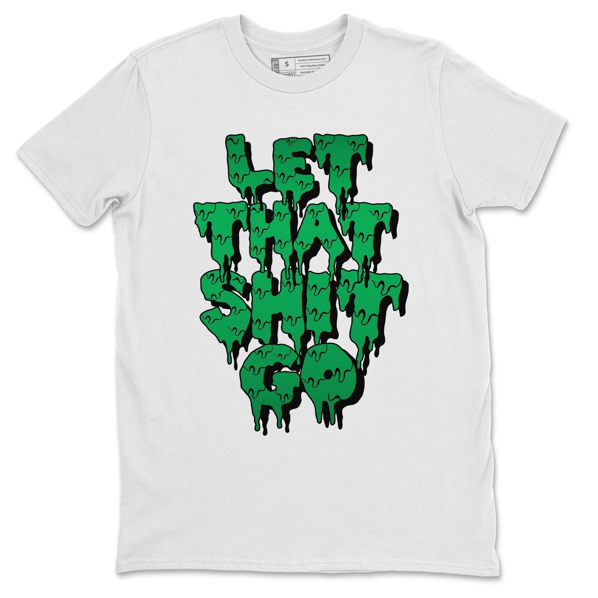 Jordan 3 Pine Green Sneaker Match Tees Let That Shit Go Sneaker Tees Jordan 3 Pine Green Sneaker Release Tees Unisex Shirts