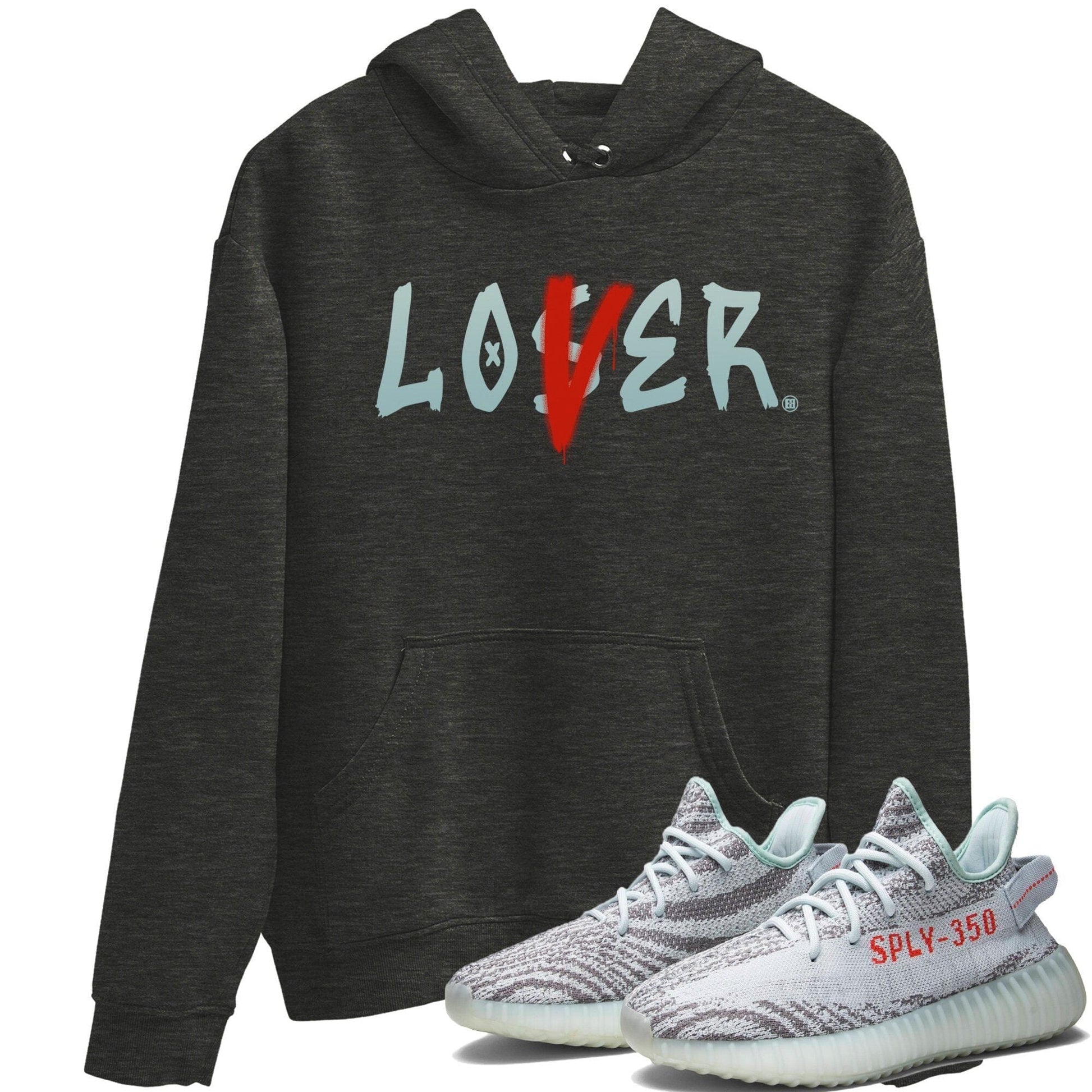 Yeezy 350 Blue Tint Sneaker Match Tees Loser Lover Sneaker Tees Yeezy 350 Blue Tint Sneaker Release Tees Unisex Shirts