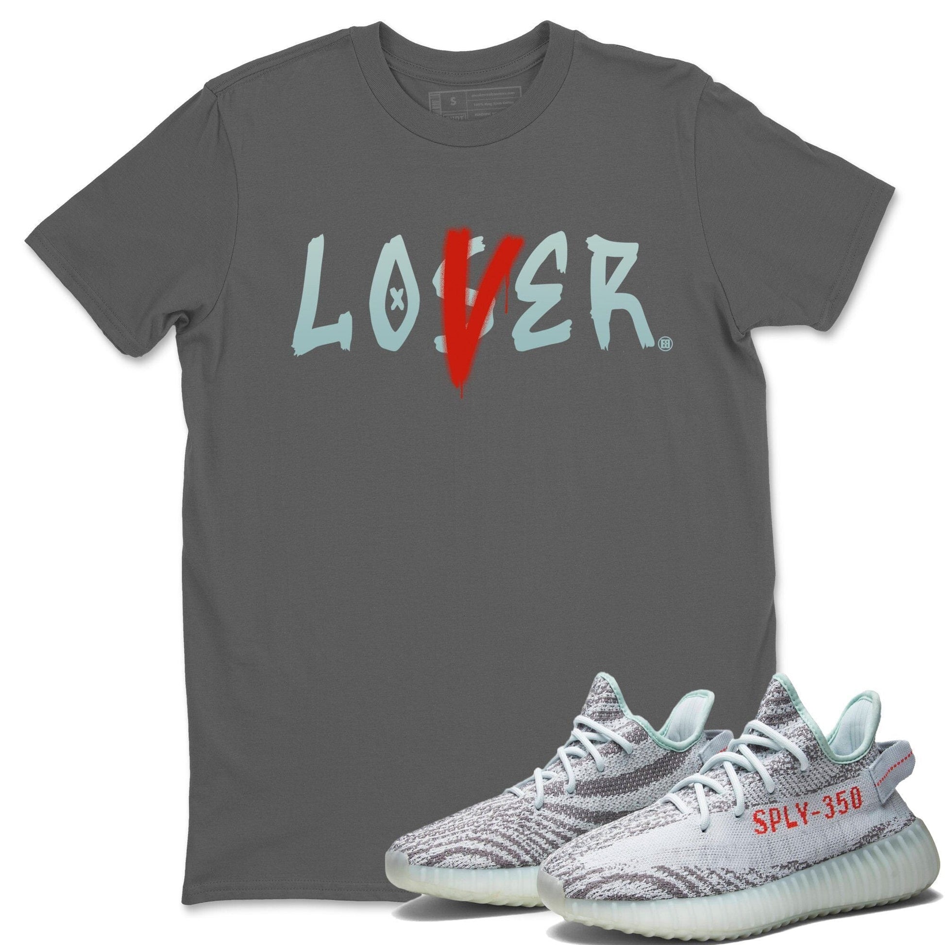 Yeezy 350 Blue Tint Sneaker Match Tees Loser Lover Sneaker Tees Yeezy 350 Blue Tint Sneaker Release Tees Unisex Shirts