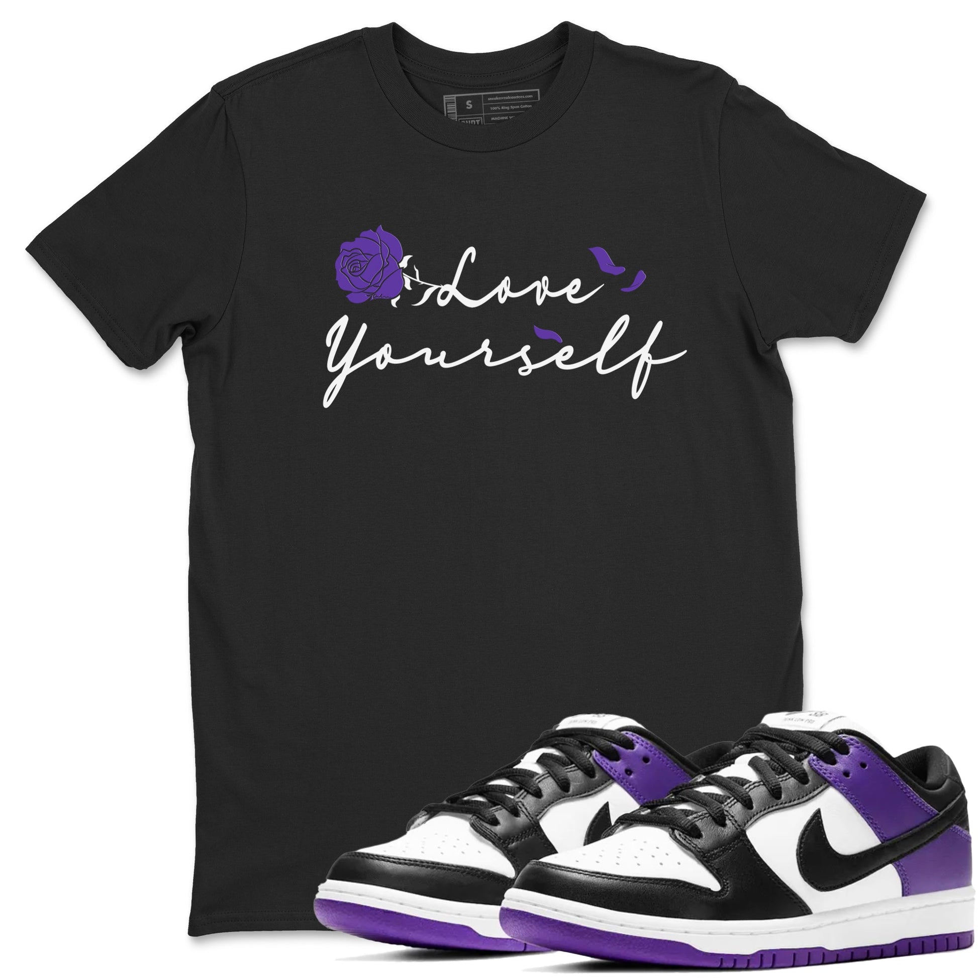Love Yourself sneaker match tees to Court Purple Dunks street fashion brand for shirts to match Jordans SNRT Sneaker Tees Dunk Low Court Purple unisex t-shirt Black 1 unisex shirt