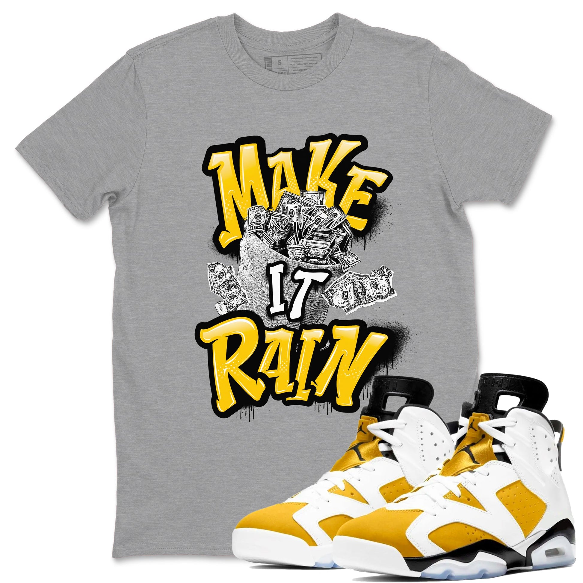Air Jordan 6 Yellow Ochre shirt to match jordans Make It Rain Money sneaker tees AJ6 Yellow Ochre SNRT Sneaker Release Tees unisex cotton Heather Grey 1 crew neck shirt