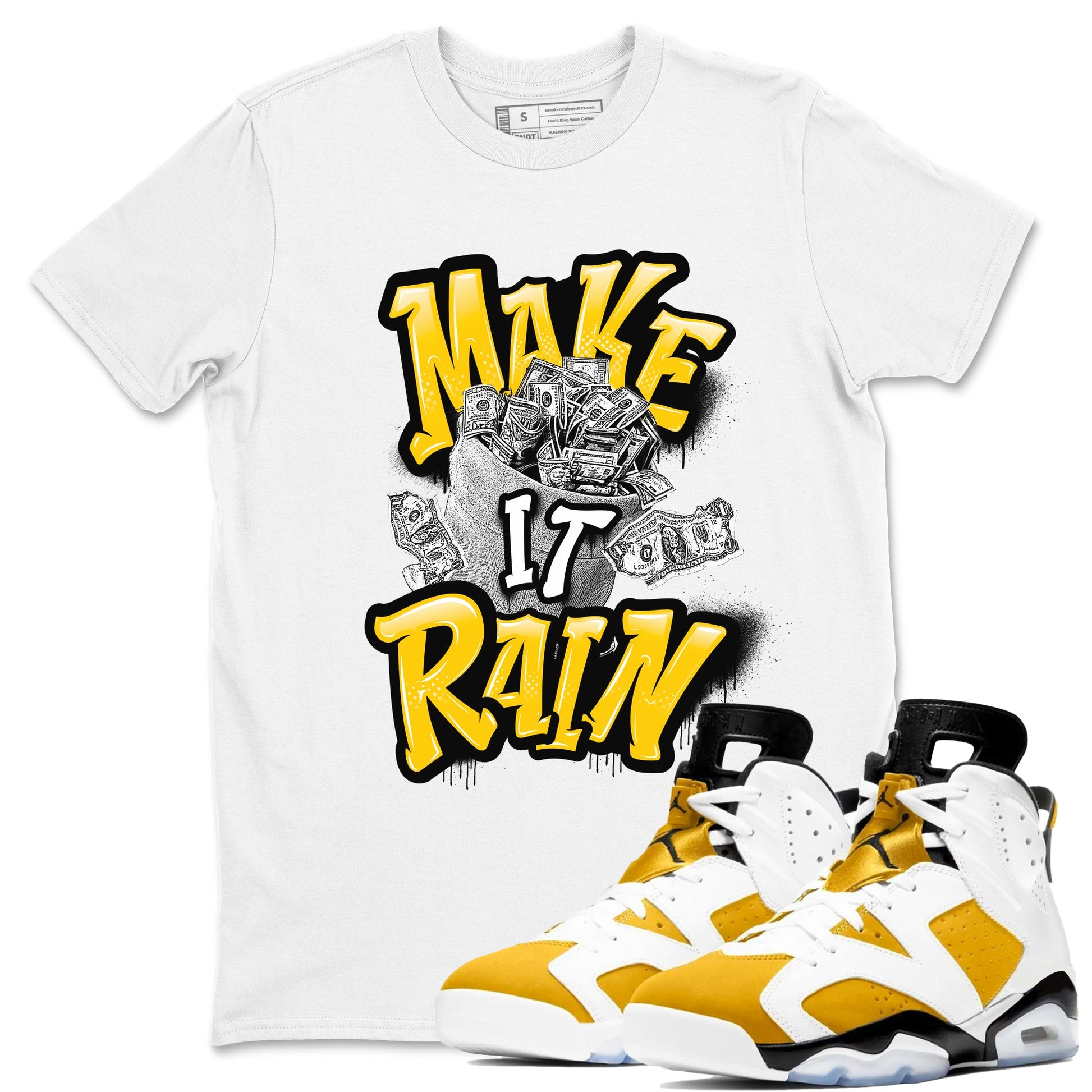 Air Jordan 6 Yellow Ochre shirt to match jordans Make It Rain Money sneaker tees AJ6 Yellow Ochre SNRT Sneaker Release Tees unisex cotton White 1 crew neck shirt