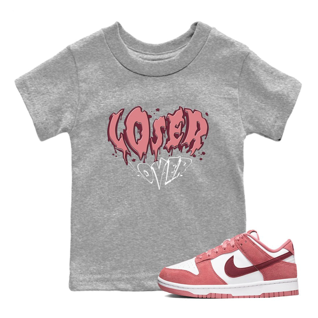 Dunk Valentine's Day shirt to match jordans Melting Loser Lover sneaker tees Dunk Low Valentines Day SNRT Sneaker release tees baby toddler Heather Grey 1 cotton Shirt