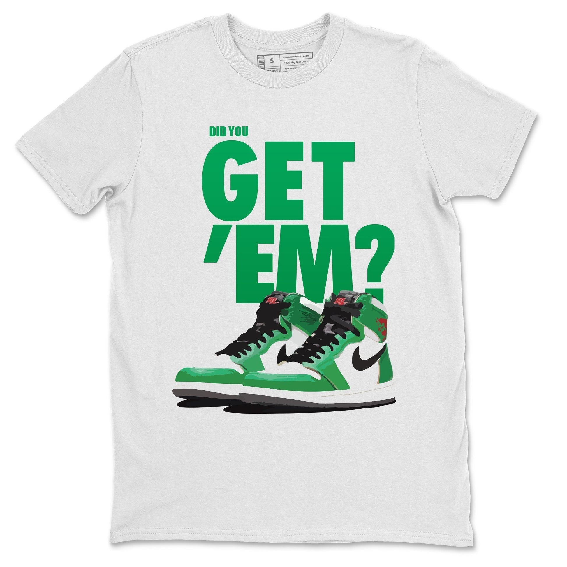 Jordan 1 Lucky Green Sneaker Match Tees Did You Get Em SNRT Sneaker Tees Jordan 1 Lucky Green SNRT Sneaker Release Tees Unisex Shirts