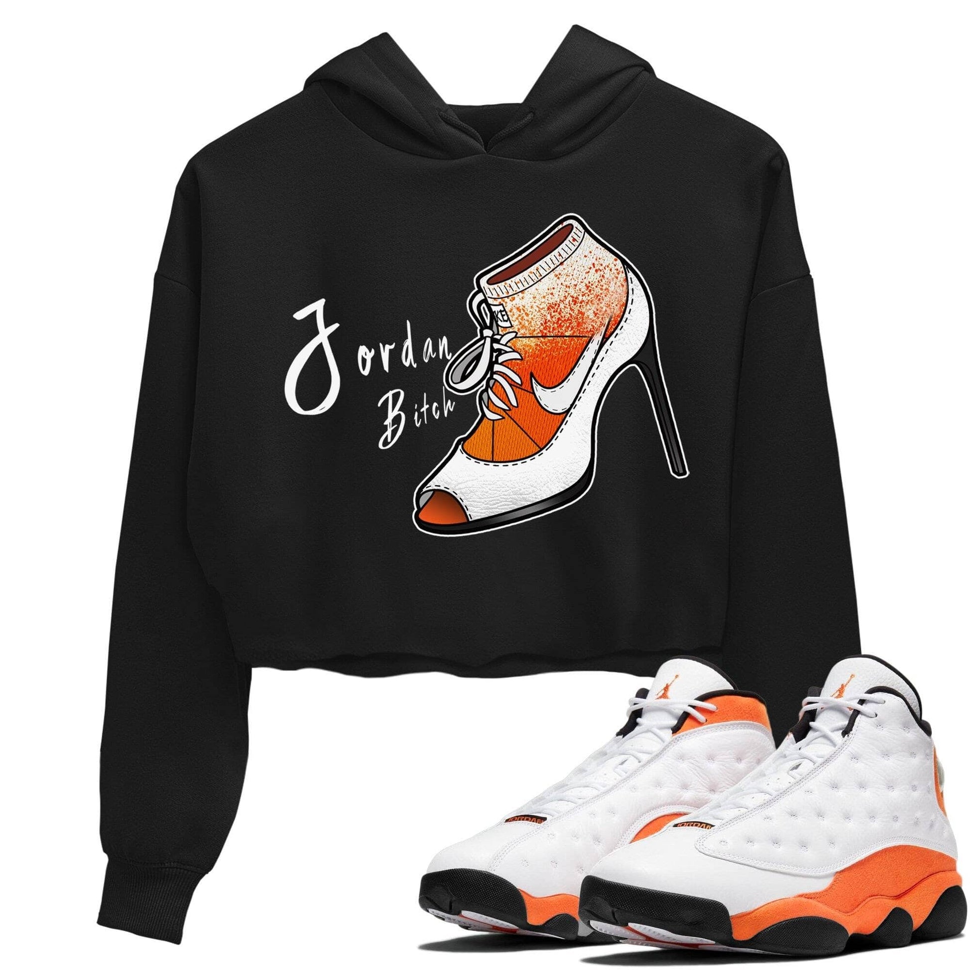 Jordan 13 Starfish Sneaker Match Tees Jordan Bitch Sneaker Tees Jordan 13 Starfish Sneaker Release Tees Women's Shirts