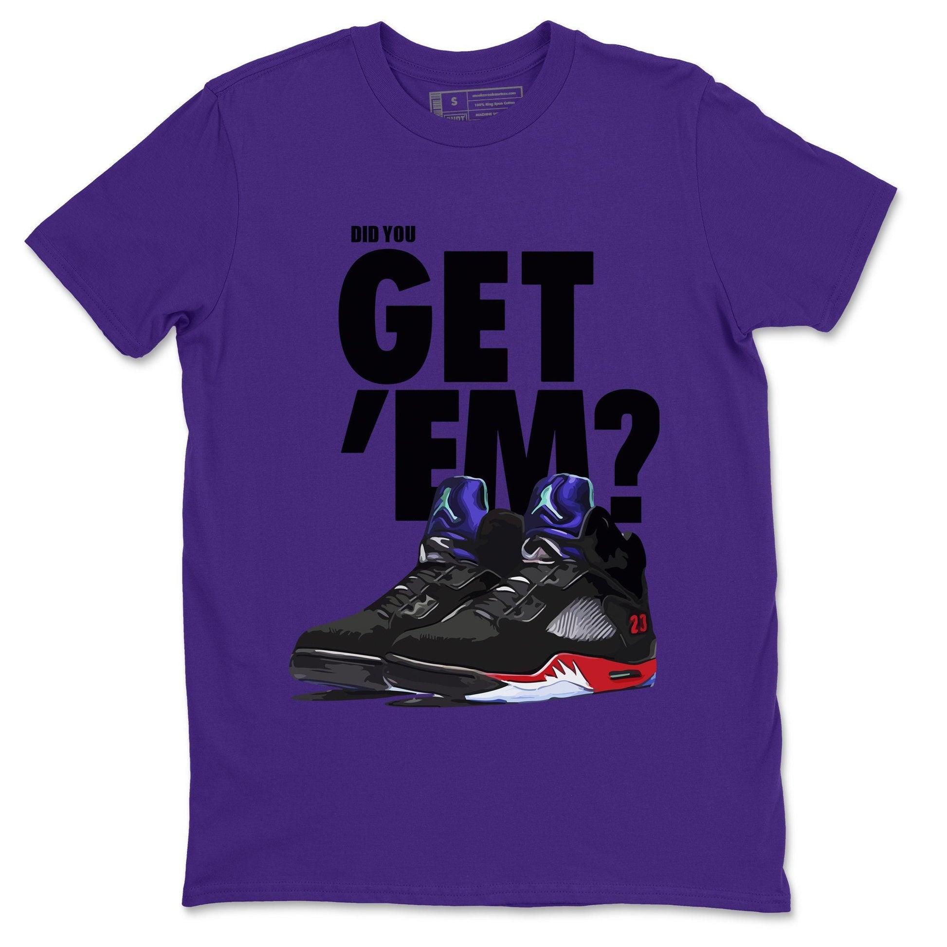 Jordan 5 Retro Top 3 Sneaker Match Tees Did You Get Em SNRT Sneaker Tees Jordan 5 Retro Top 3 SNRT Sneaker Release Tees Unisex Shirts