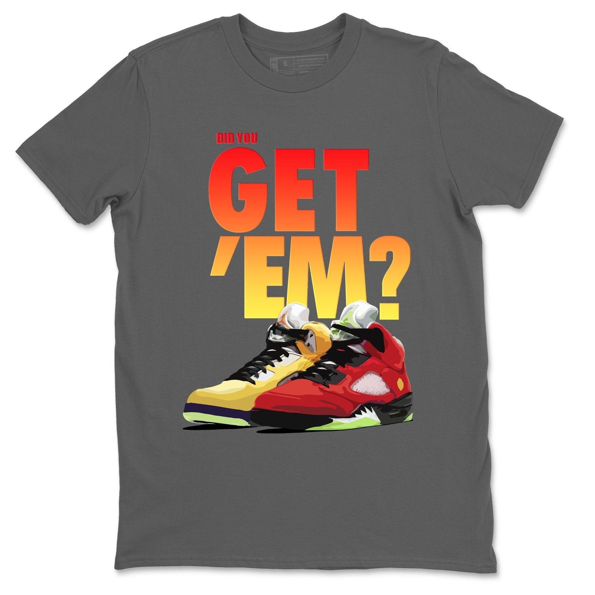 Jordan 5 Retro What The Sneaker Match Tees Did You Get Em SNRT Sneaker Tees Jordan 5 Retro What The SNRT Sneaker Release Tees Unisex Shirts