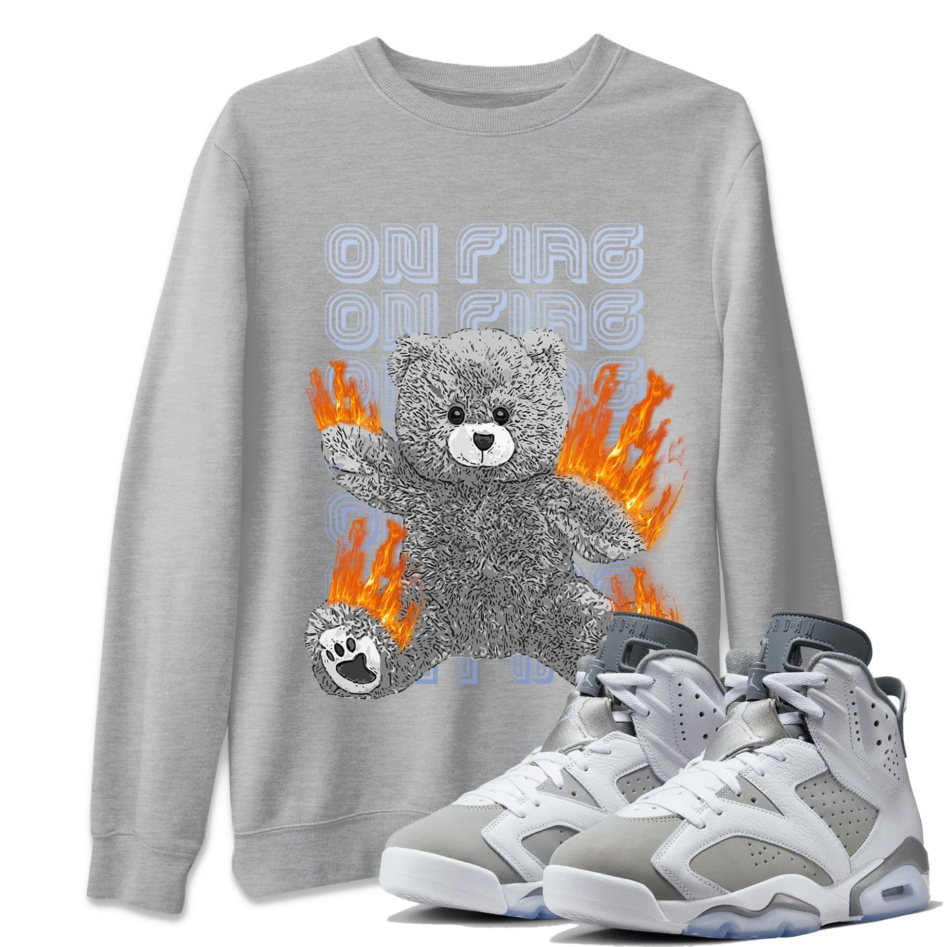 Jordan 6 Cool Grey Sneaker Match Tees On Fire Bear Sneaker Tees Jordan 6 Cool Grey Sneaker Release Tees Unisex Shirts