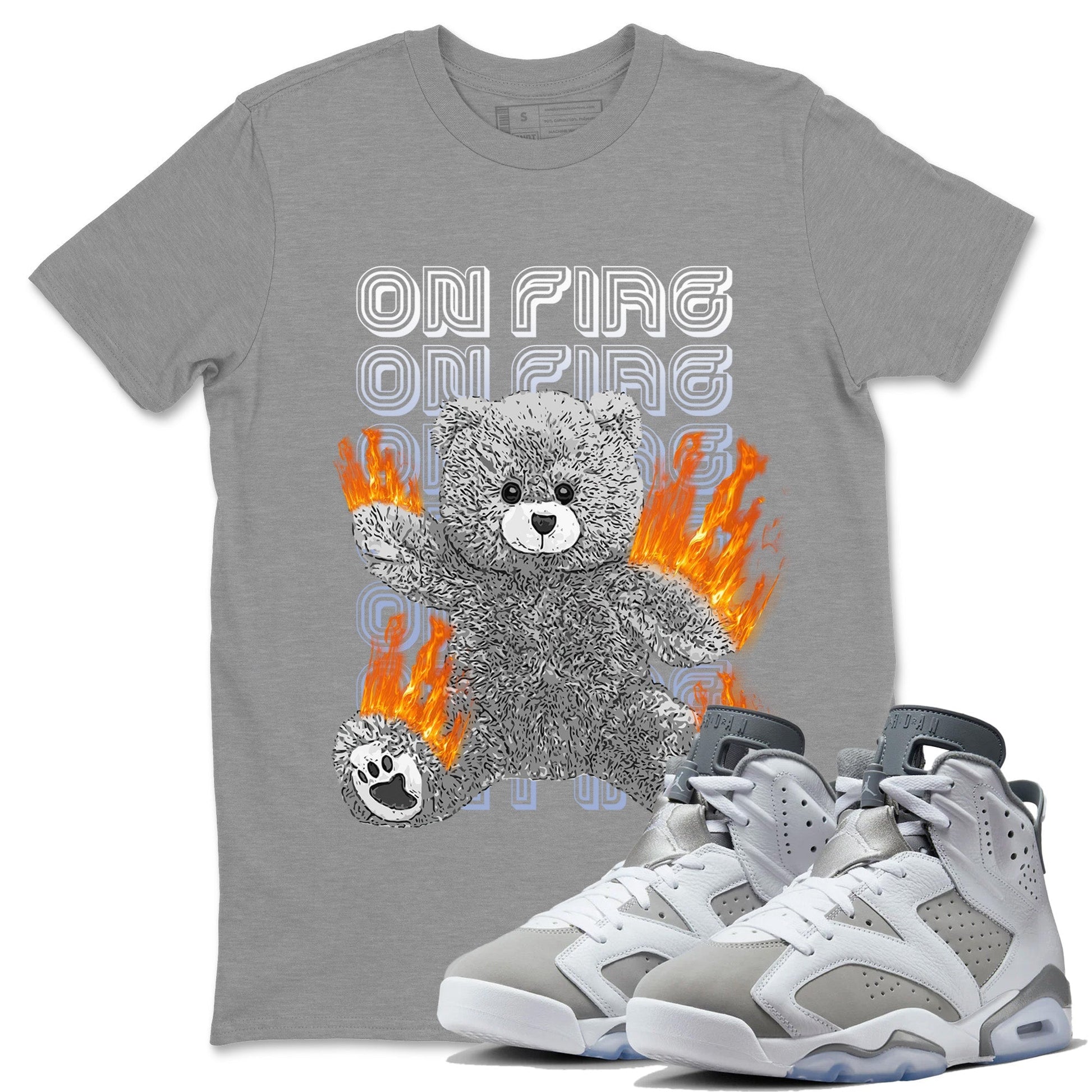 Jordan 6 Cool Grey Sneaker Match Tees On Fire Bear Sneaker Tees Jordan 6 Cool Grey Sneaker Release Tees Unisex Shirts