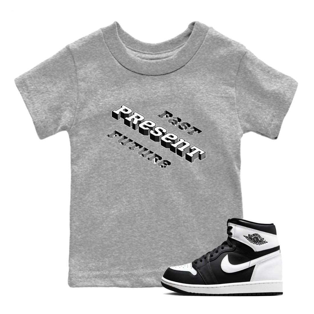 1s Black White shirt to match jordans Past Present Future sneaker tees Air Jordan 1 Black White SNRT sneaker release tees baby toddler Heather Grey 1 cotton Shirt