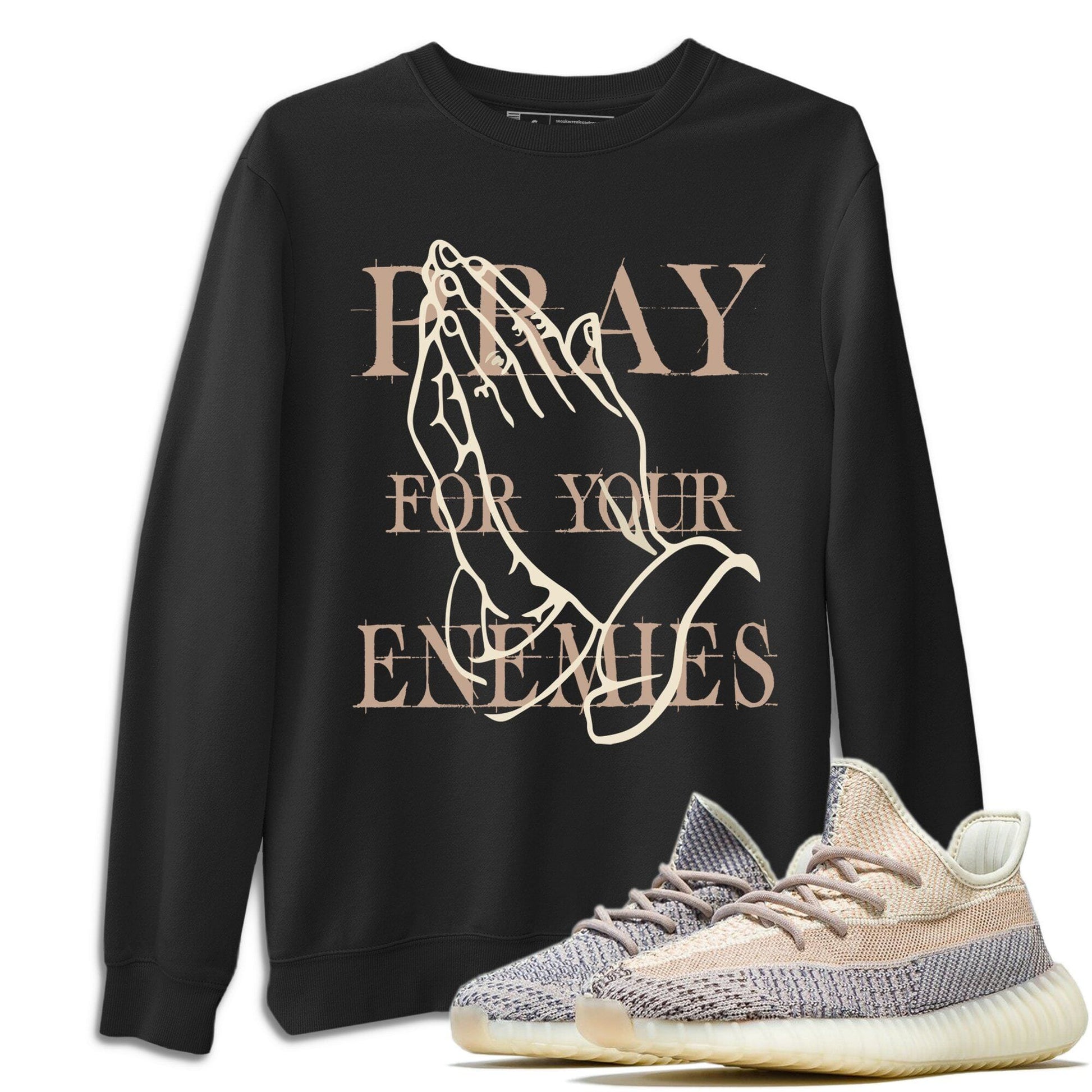 Yeezy 350 Ash Pearl Sneaker Match Tees Pray For Your Enemies Sneaker Tees Yeezy 350 Ash Pearl Sneaker Release Tees Unisex Shirts