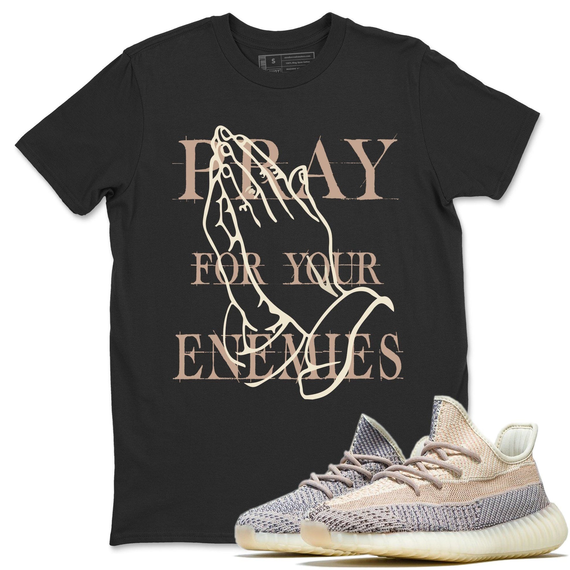 Yeezy 350 Ash Pearl Sneaker Match Tees Pray For Your Enemies Sneaker Tees Yeezy 350 Ash Pearl Sneaker Release Tees Unisex Shirts