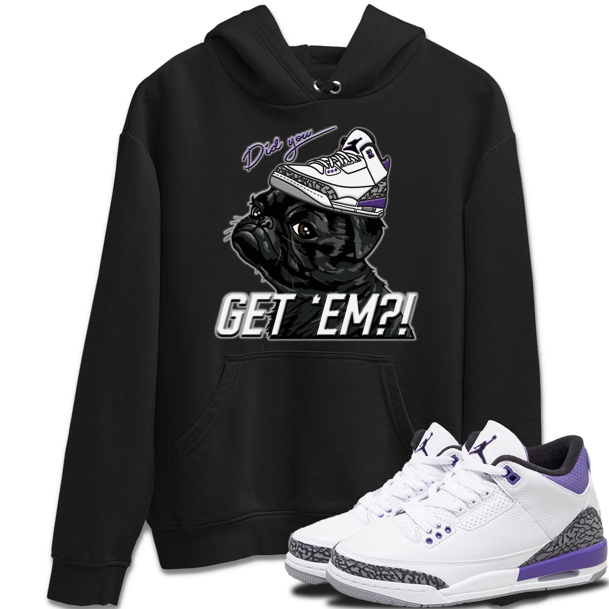 Jordan 3 Dark Iris Sneaker Match Tees Pug Get Em Sneaker Tees Jordan 3 Dark Iris Sneaker Release Tees Unisex Shirts