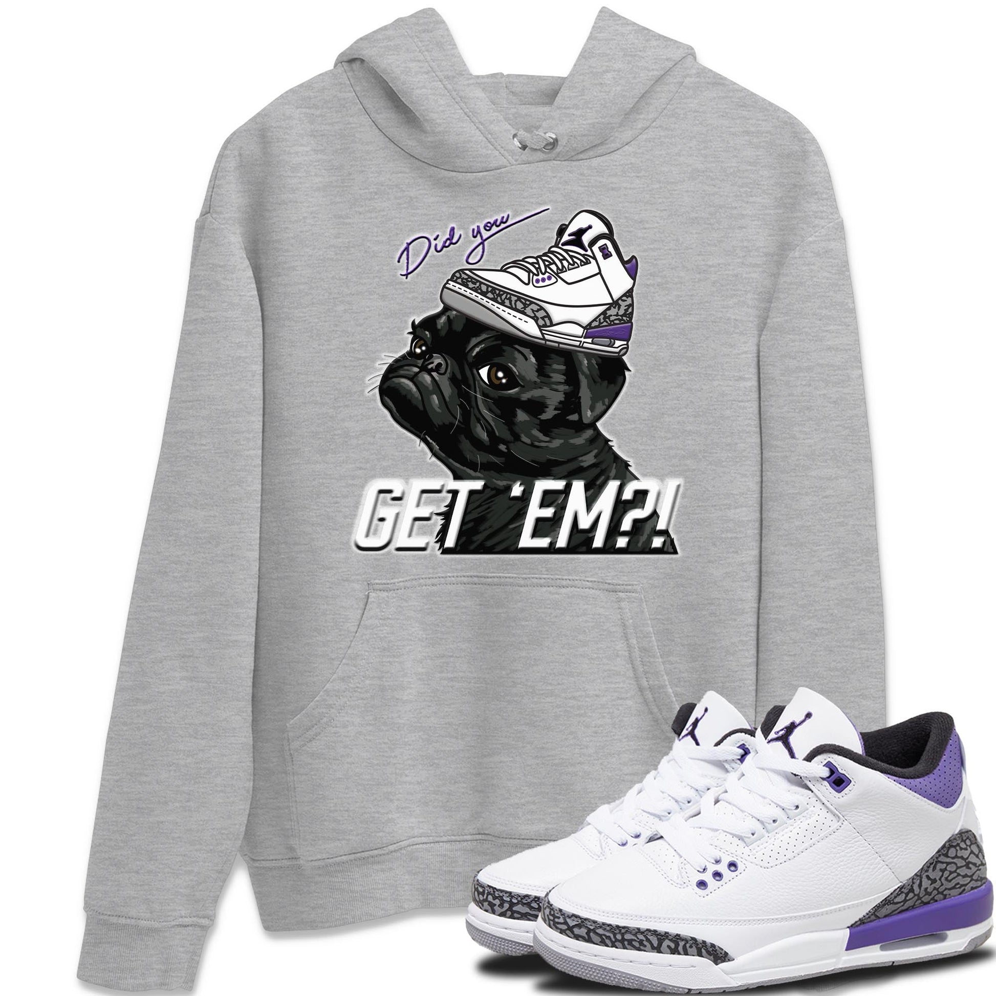 Jordan 3 Dark Iris Sneaker Match Tees Pug Get Em Sneaker Tees Jordan 3 Dark Iris Sneaker Release Tees Unisex Shirts