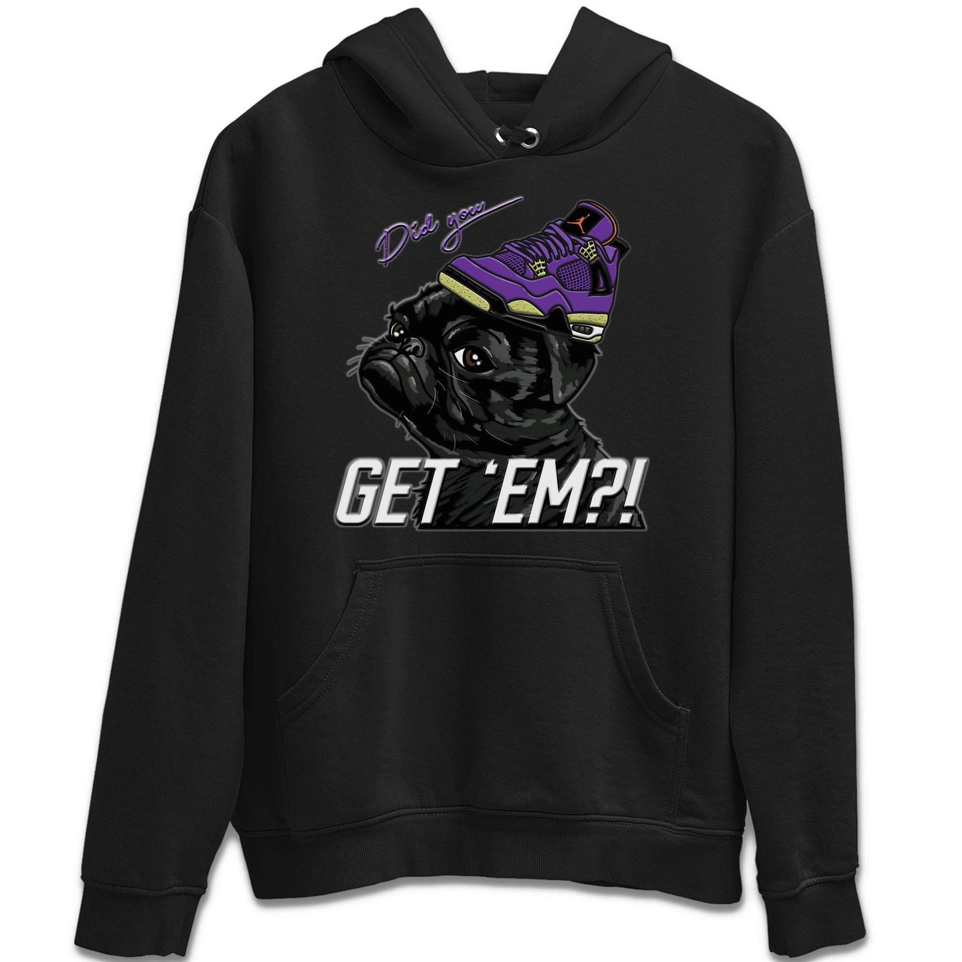 Jordan 4 Canyon Purple Sneaker Match Tees Pug Get Em Sneaker Tees Jordan 4 Canyon Purple Sneaker Release Tees Unisex Shirts